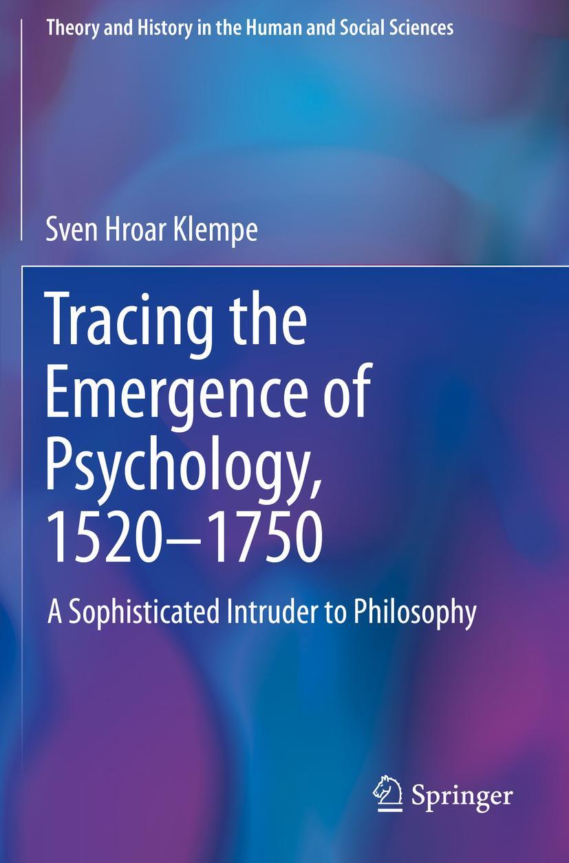 Tracing the Emergence of Psychology, 1520-¿1750