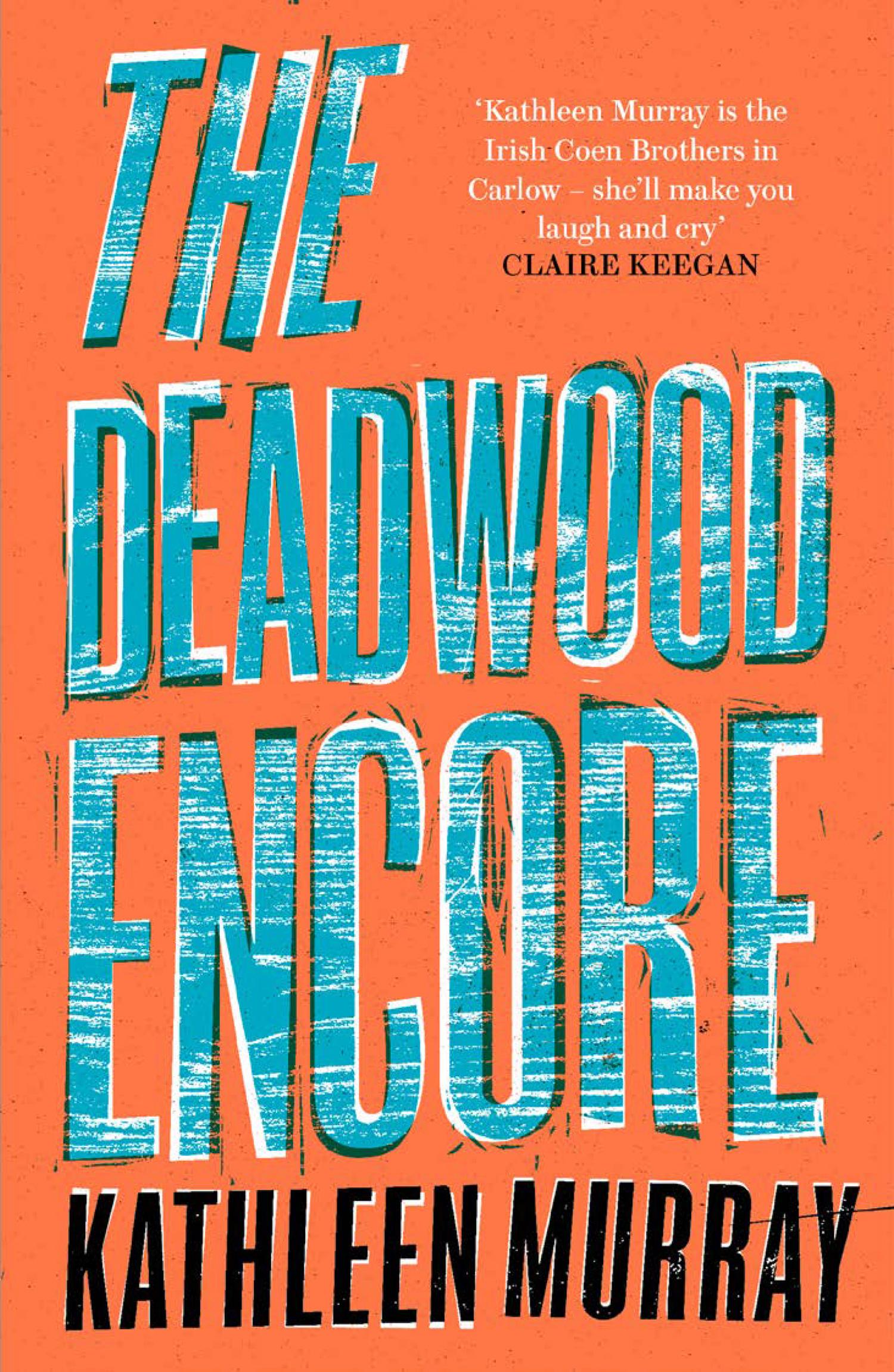The Deadwood Encore