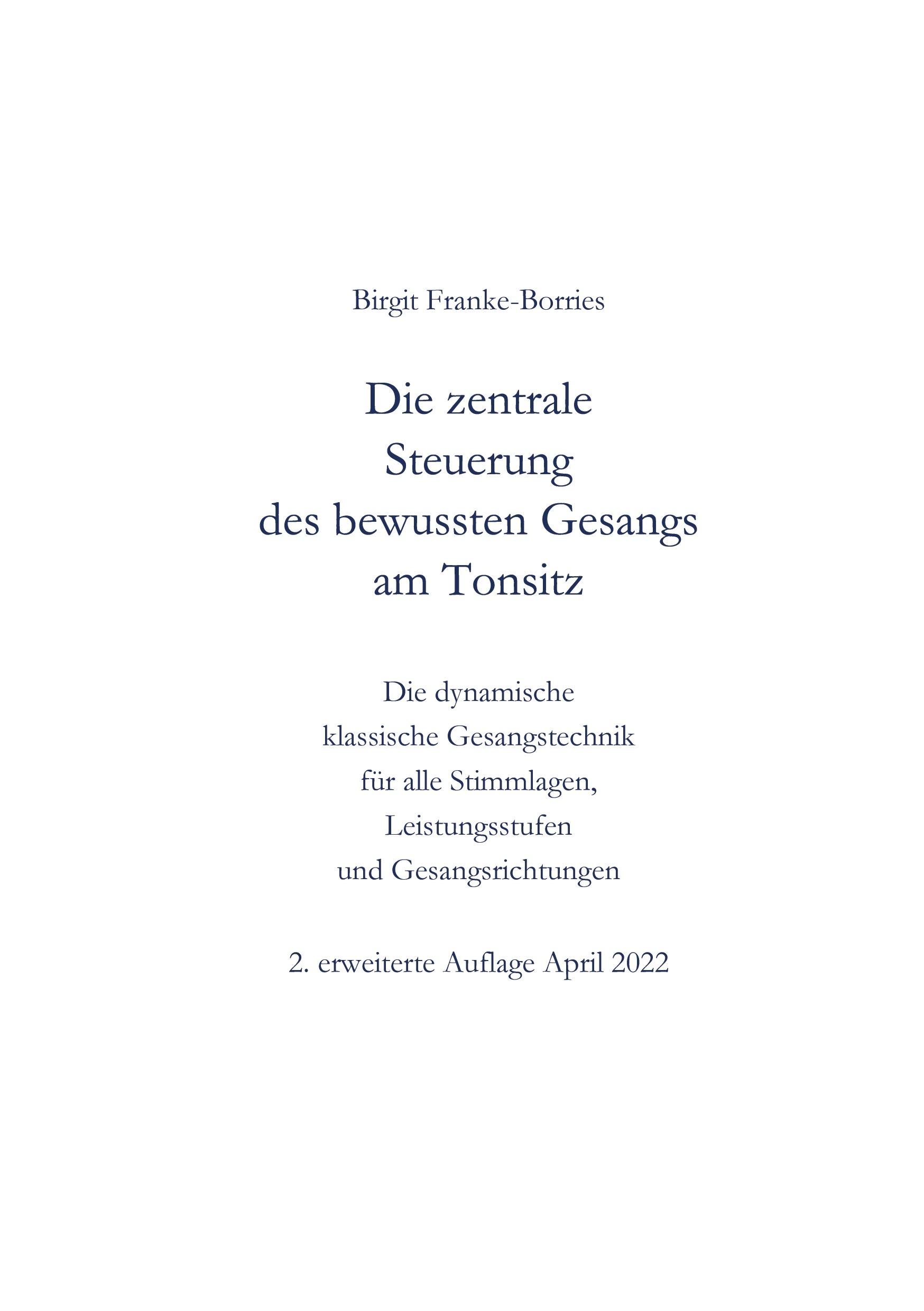 Die zentrale Steuerung des bewussten Gesangs am Tonsitz