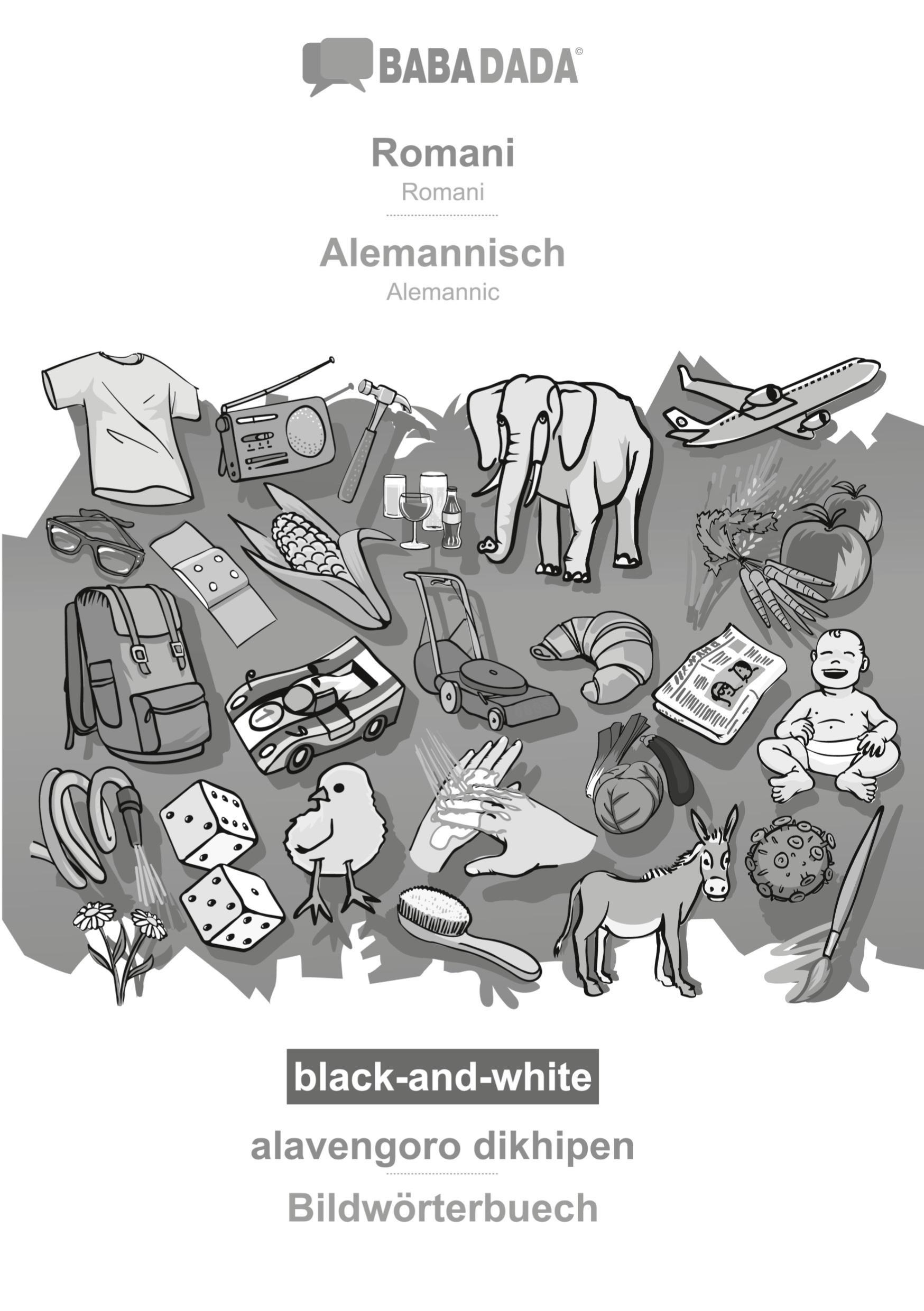 BABADADA black-and-white, Romani - Alemannisch, alavengoro dikhipen - Bildwörterbuech