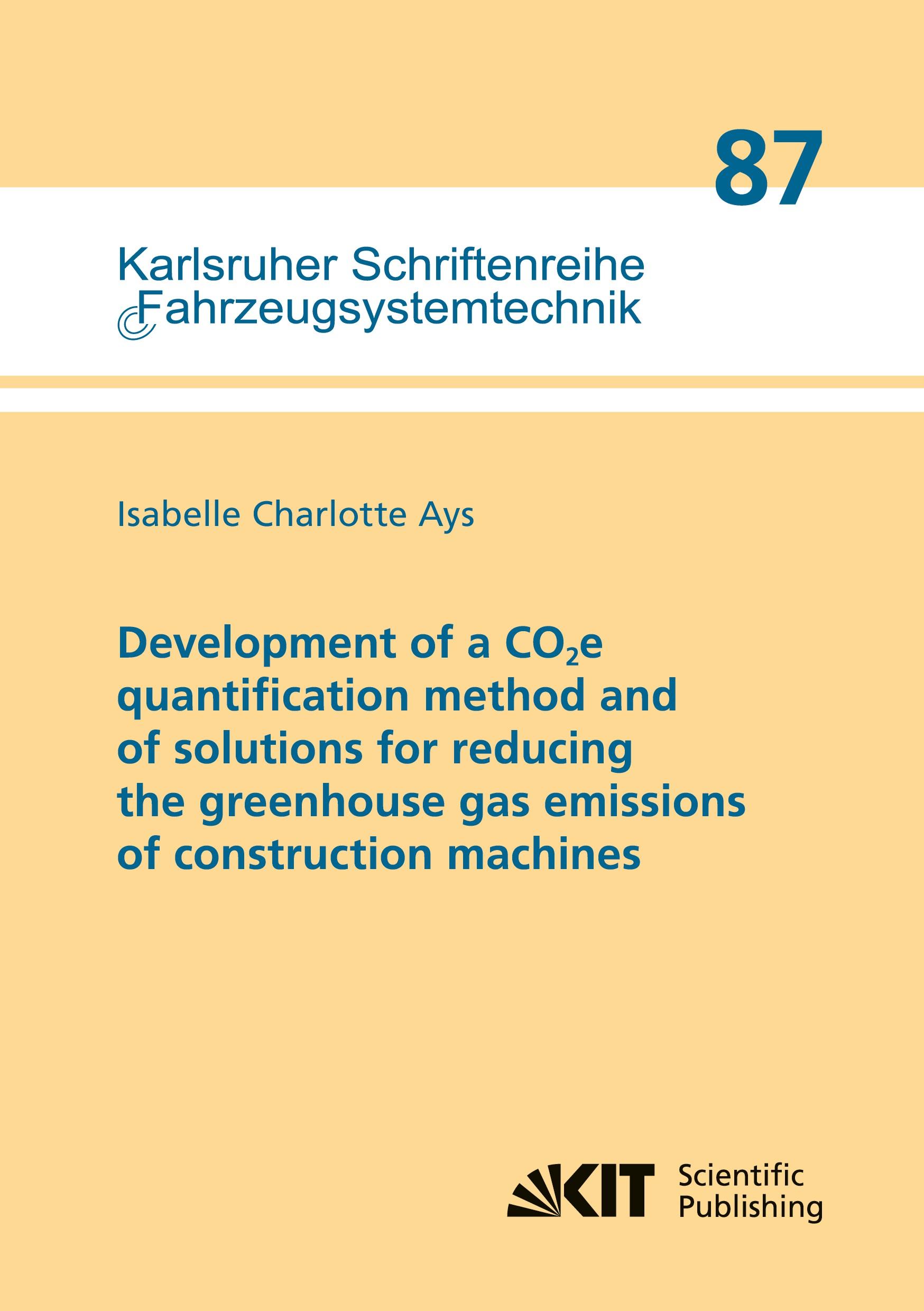 Development of a CO2e quantification method and of solutions for reducing the greenhouse gas emissions of construction machines