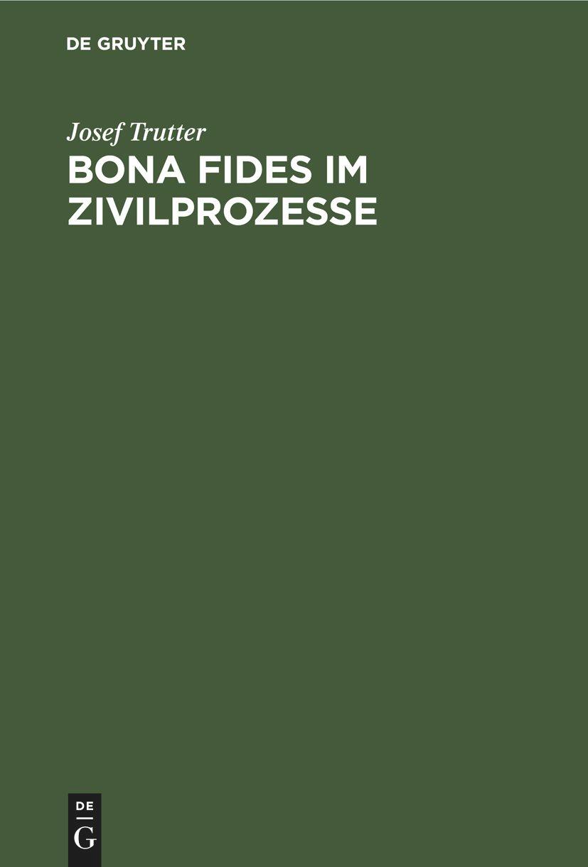 Bona fides im Zivilprozesse