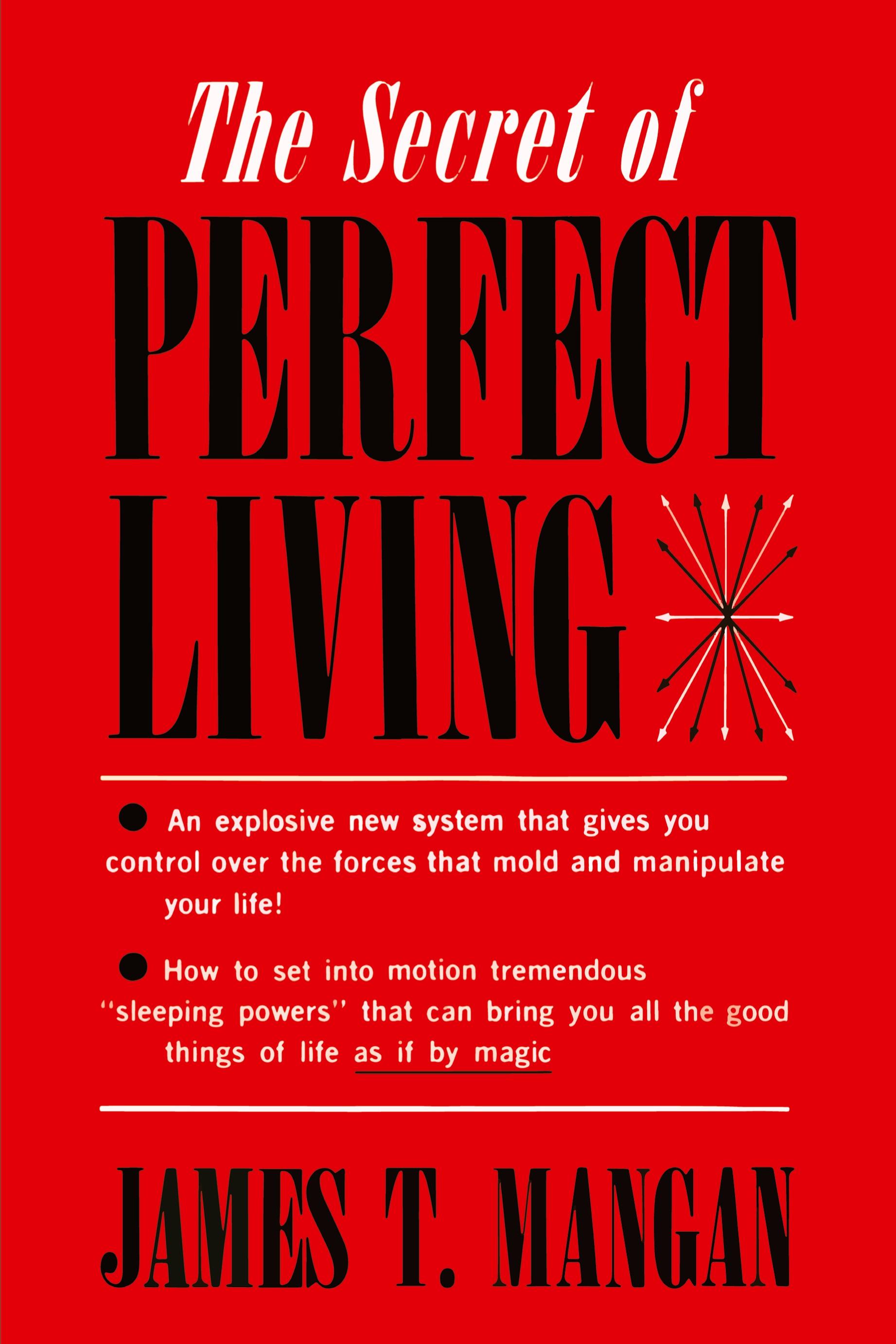 The Secret of Perfect Living