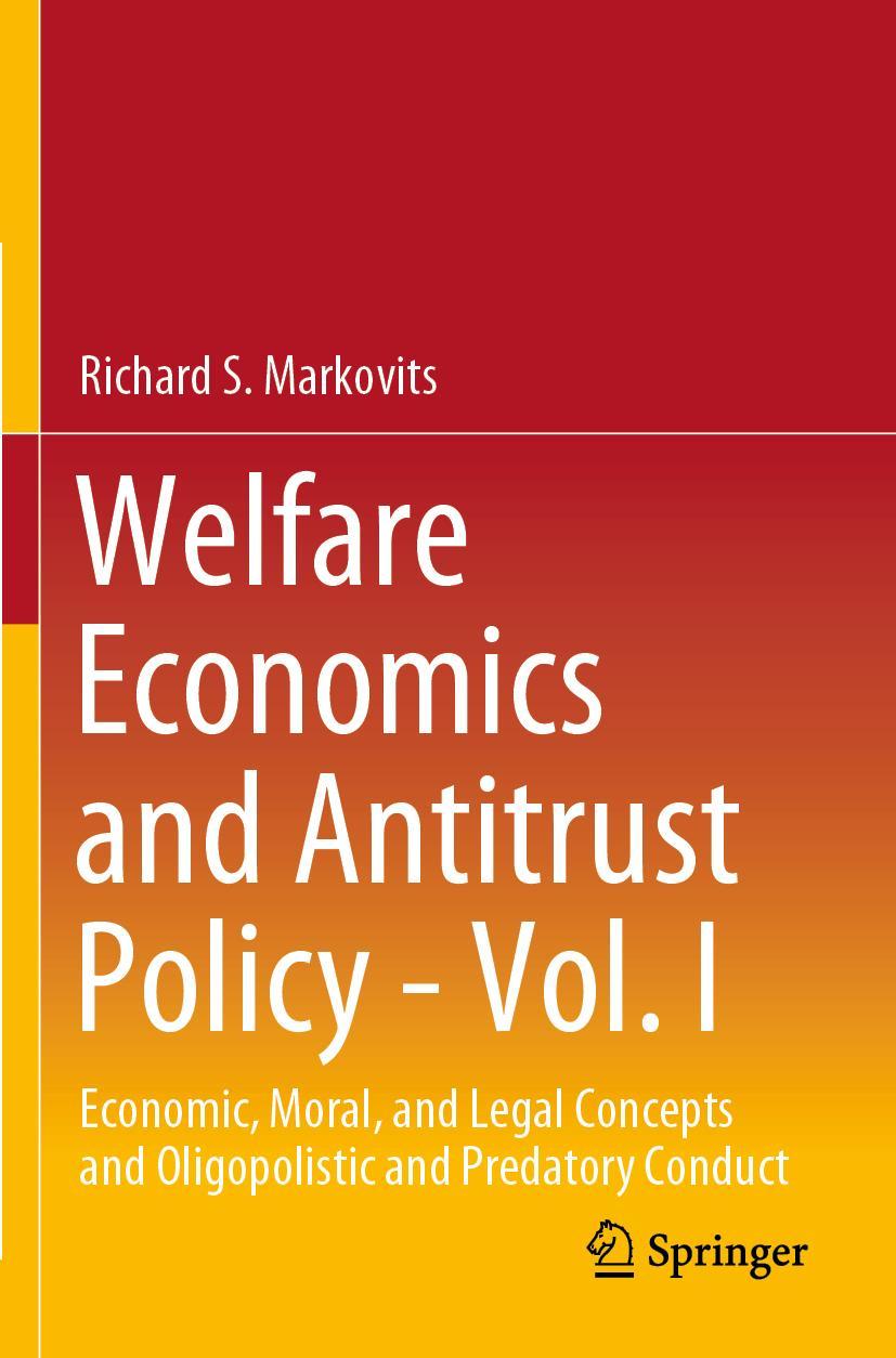 Welfare Economics and Antitrust Policy - Vol. I