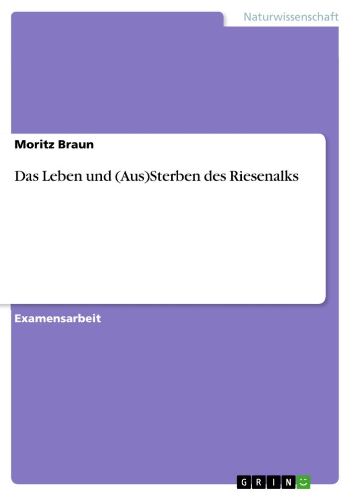 Das Leben und (Aus)Sterben des Riesenalks