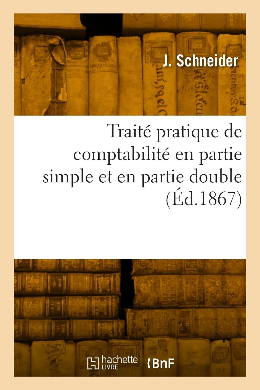 Traité pratique de comptabilité en partie simple et en partie double
