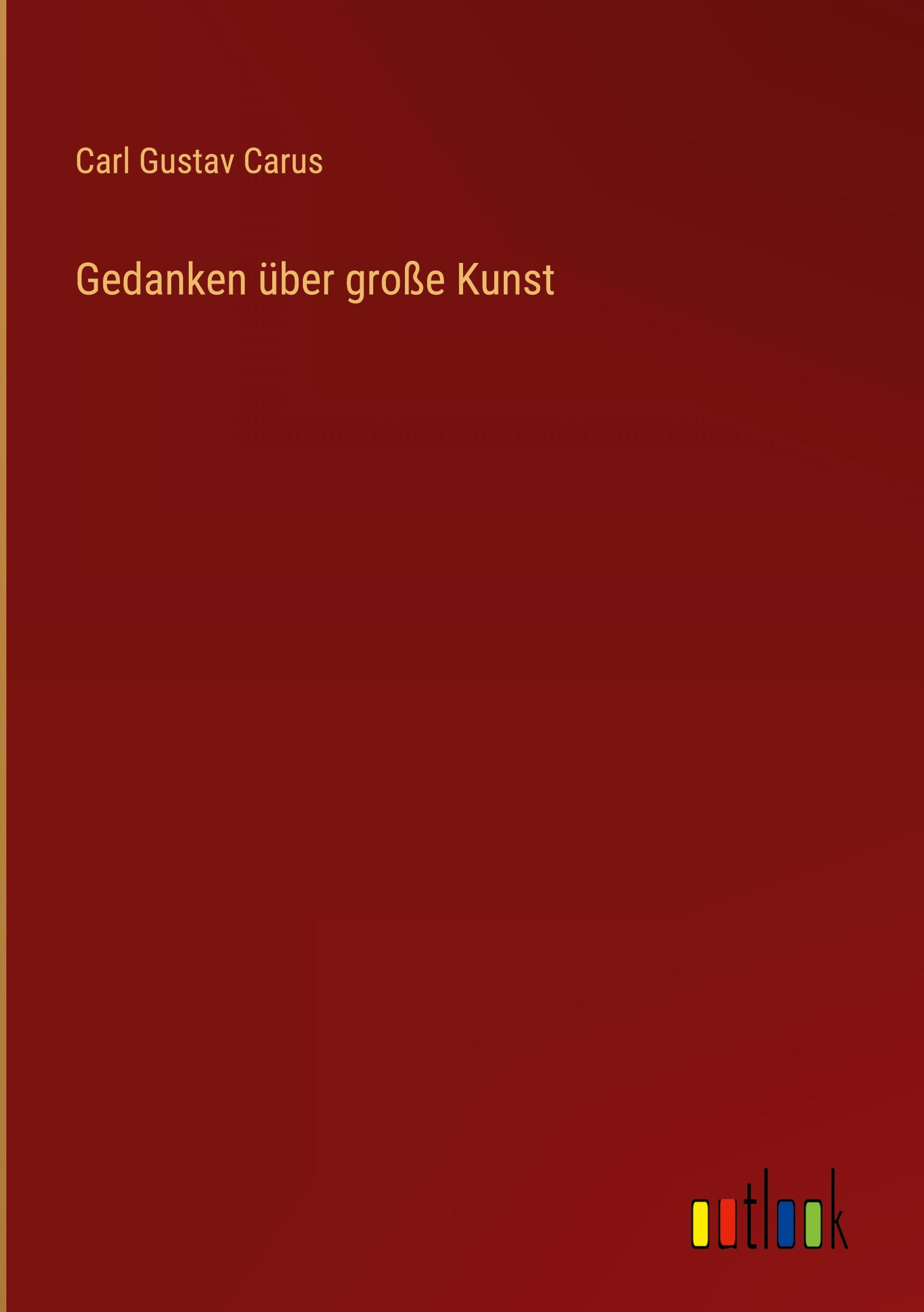 Gedanken über große Kunst