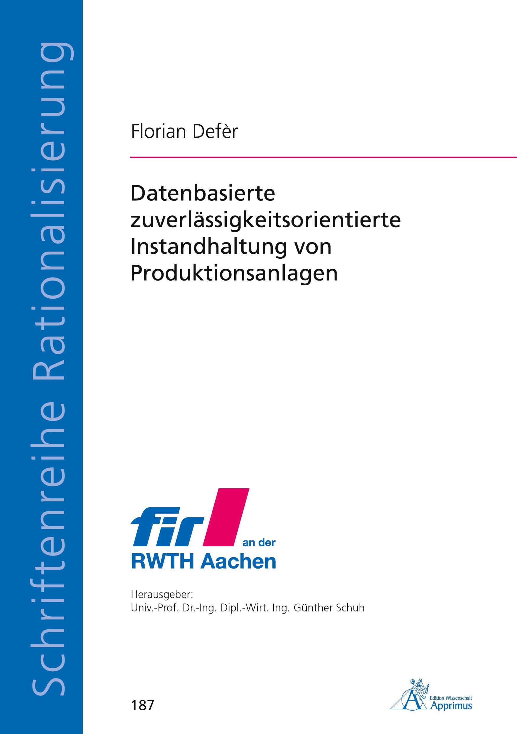 Datenbasierte zuverlässigkeitsorientierte Instandhaltung von Produktionsanlagen