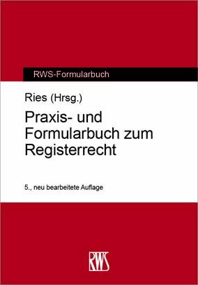 Praxis- und Formularbuch zum Registerrecht