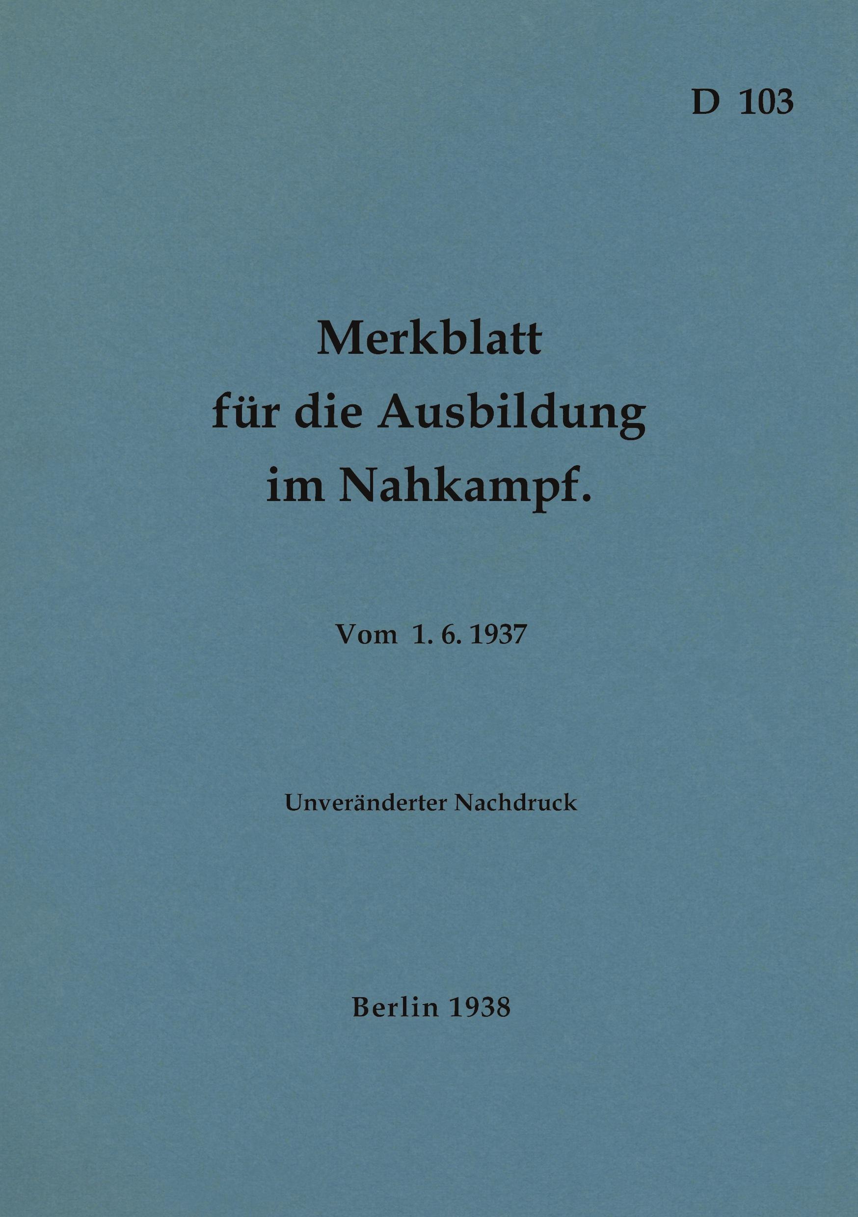 D 103 Merkblatt für die Ausbildung im Nahkampf