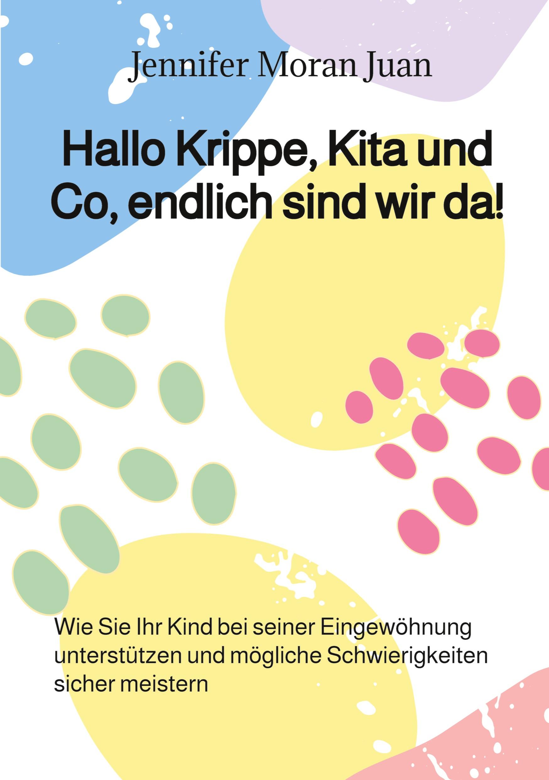 Hallo Krippe, Kita und Co, endlich sind wir da!