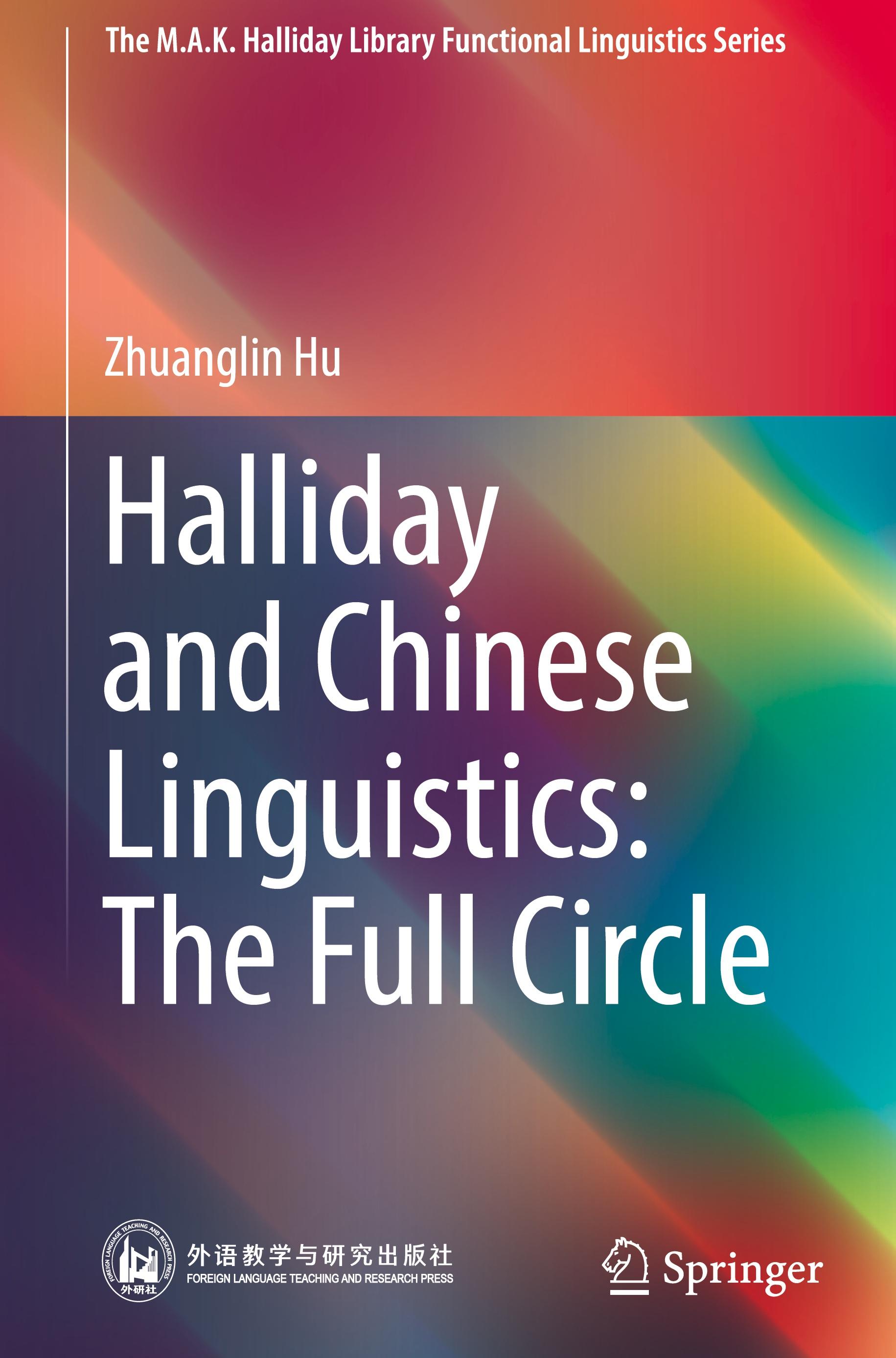 Halliday and Chinese Linguistics: The Full Circle