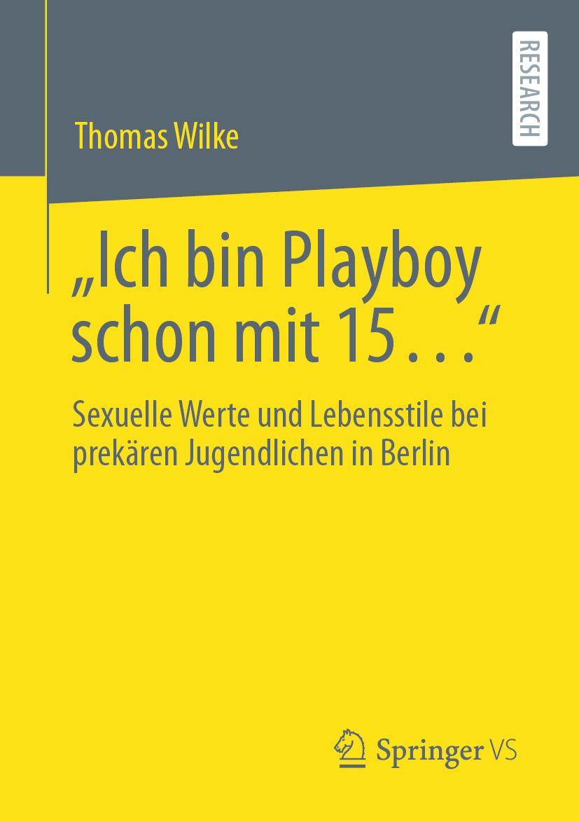 "Ich bin Playboy schon mit 15..."