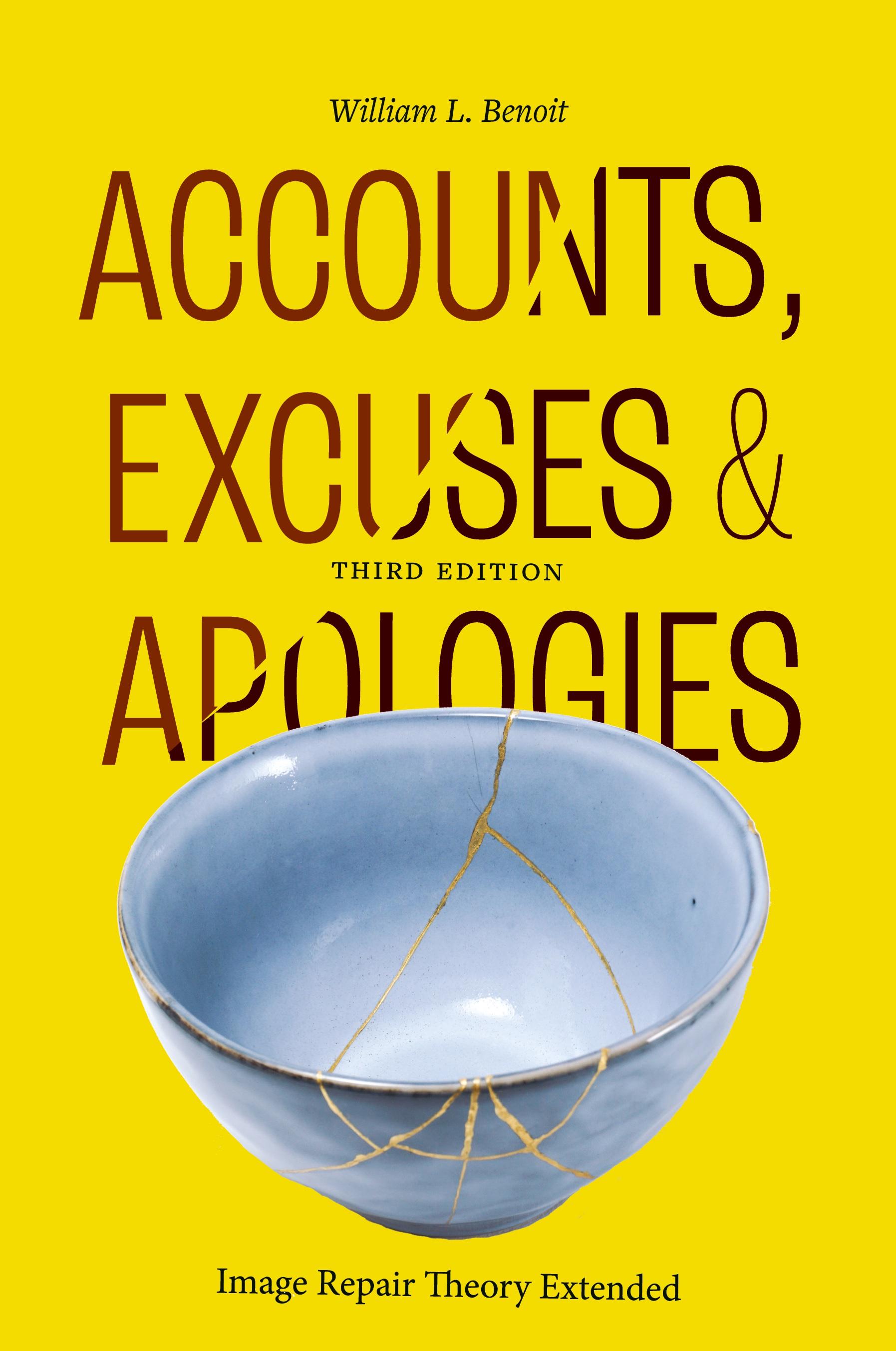 Accounts, Excuses, and Apologies, Third Edition