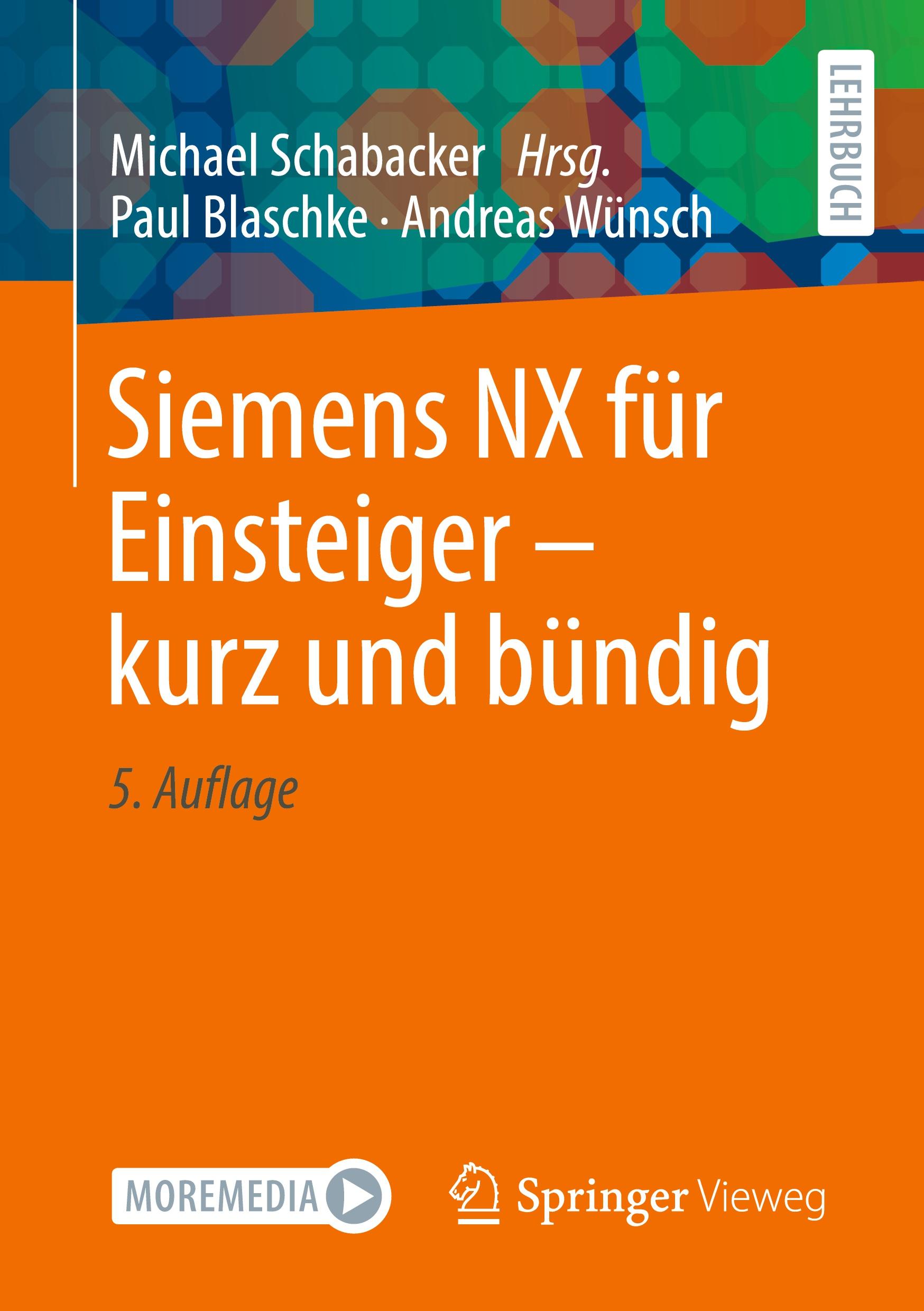 Siemens NX für Einsteiger - kurz und bündig
