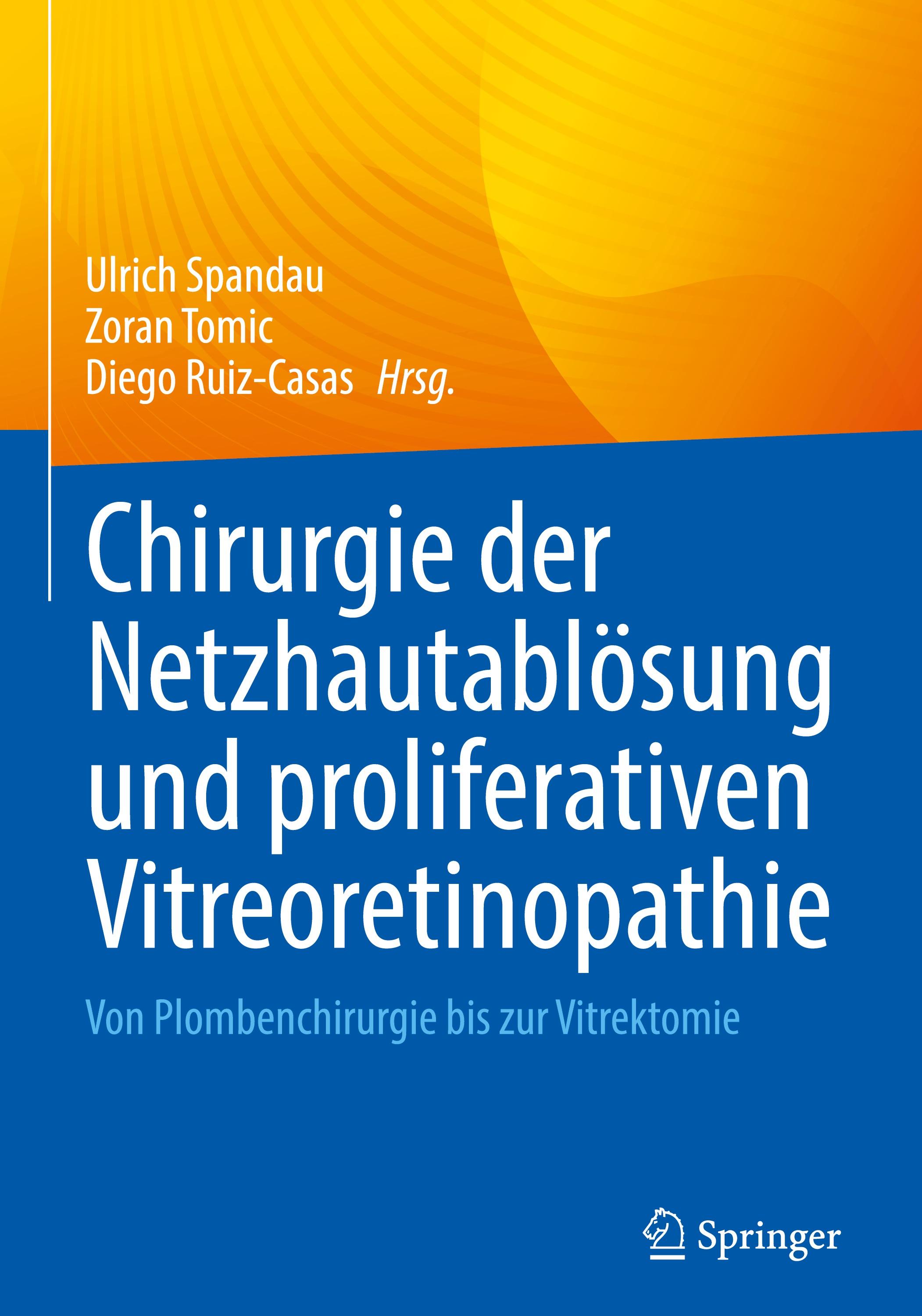Chirurgie der Netzhautablösung und proliferativen Vitreoretinopathie