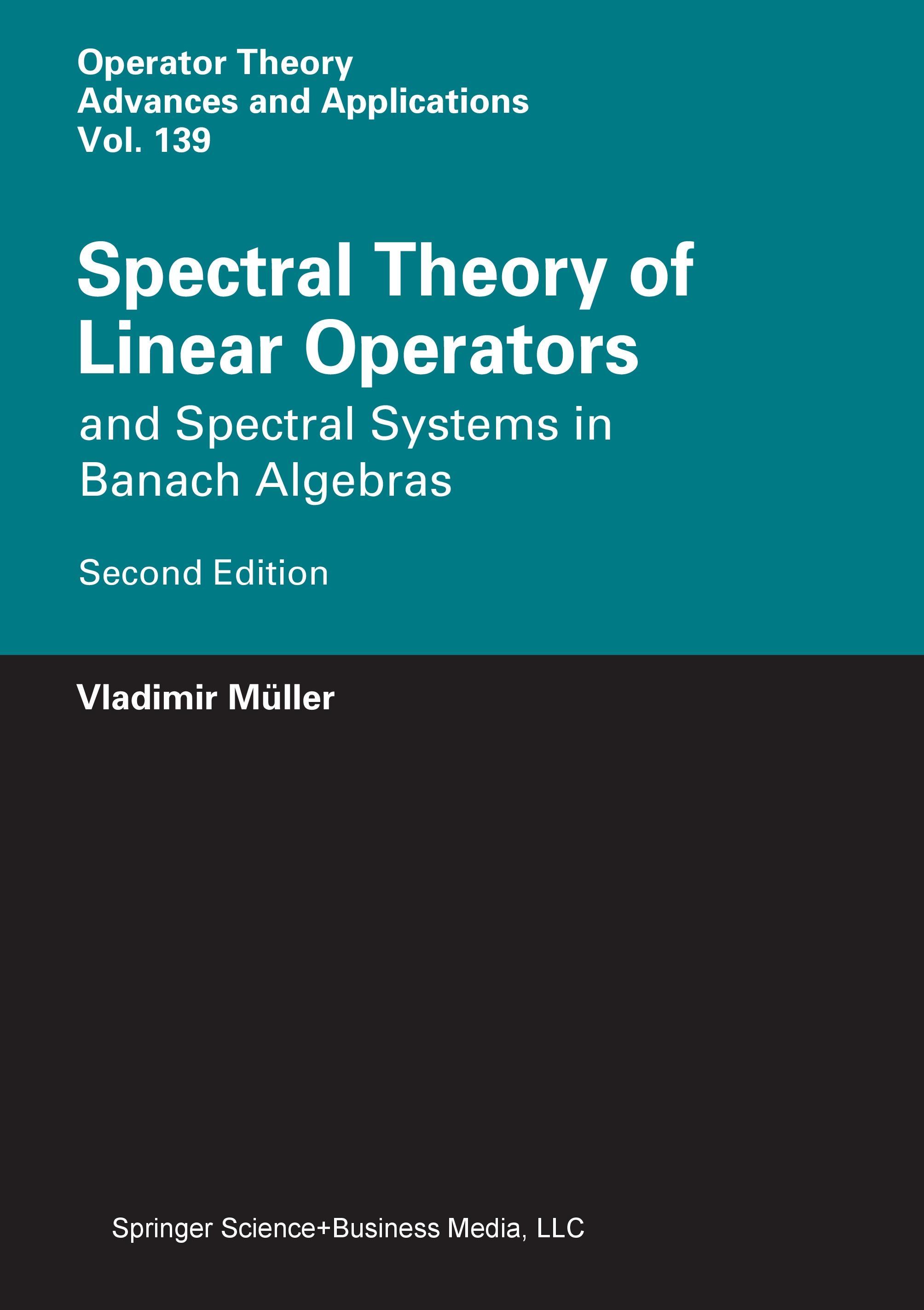 Spectral Theory of Linear Operators