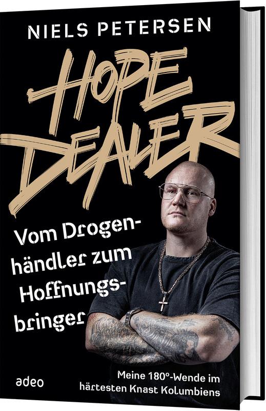 HOPE DEALER - Vom Drogenhändler zum Hoffnungsbringer