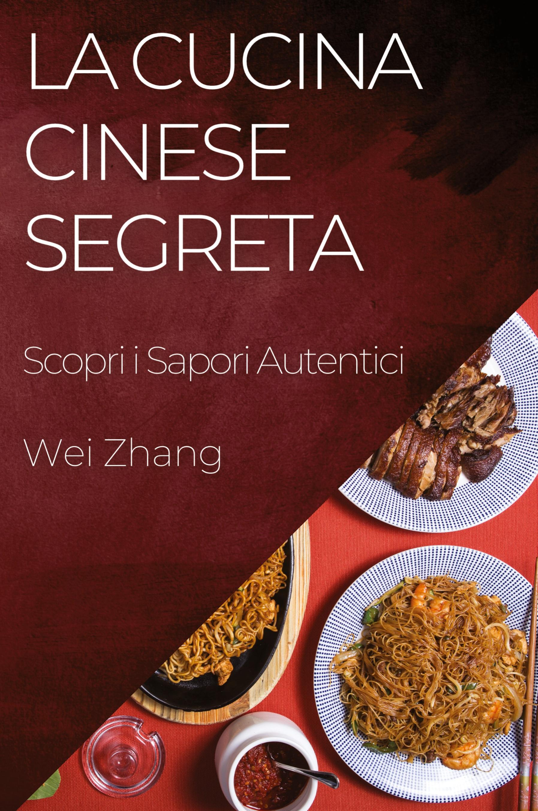 La Cucina Cinese Segreta