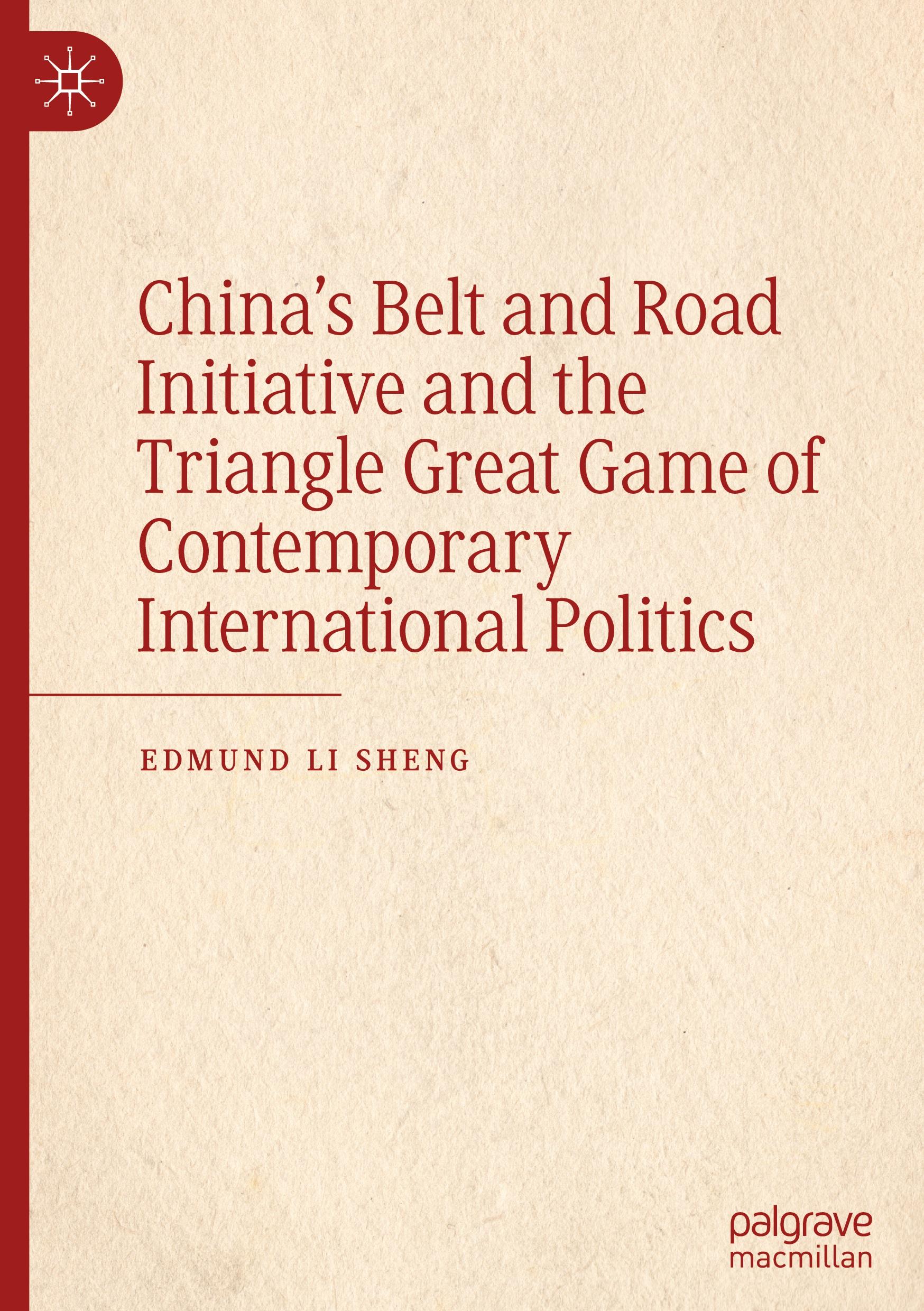China's Belt and Road Initiative and the Triangle Great Game of Contemporary International Politics