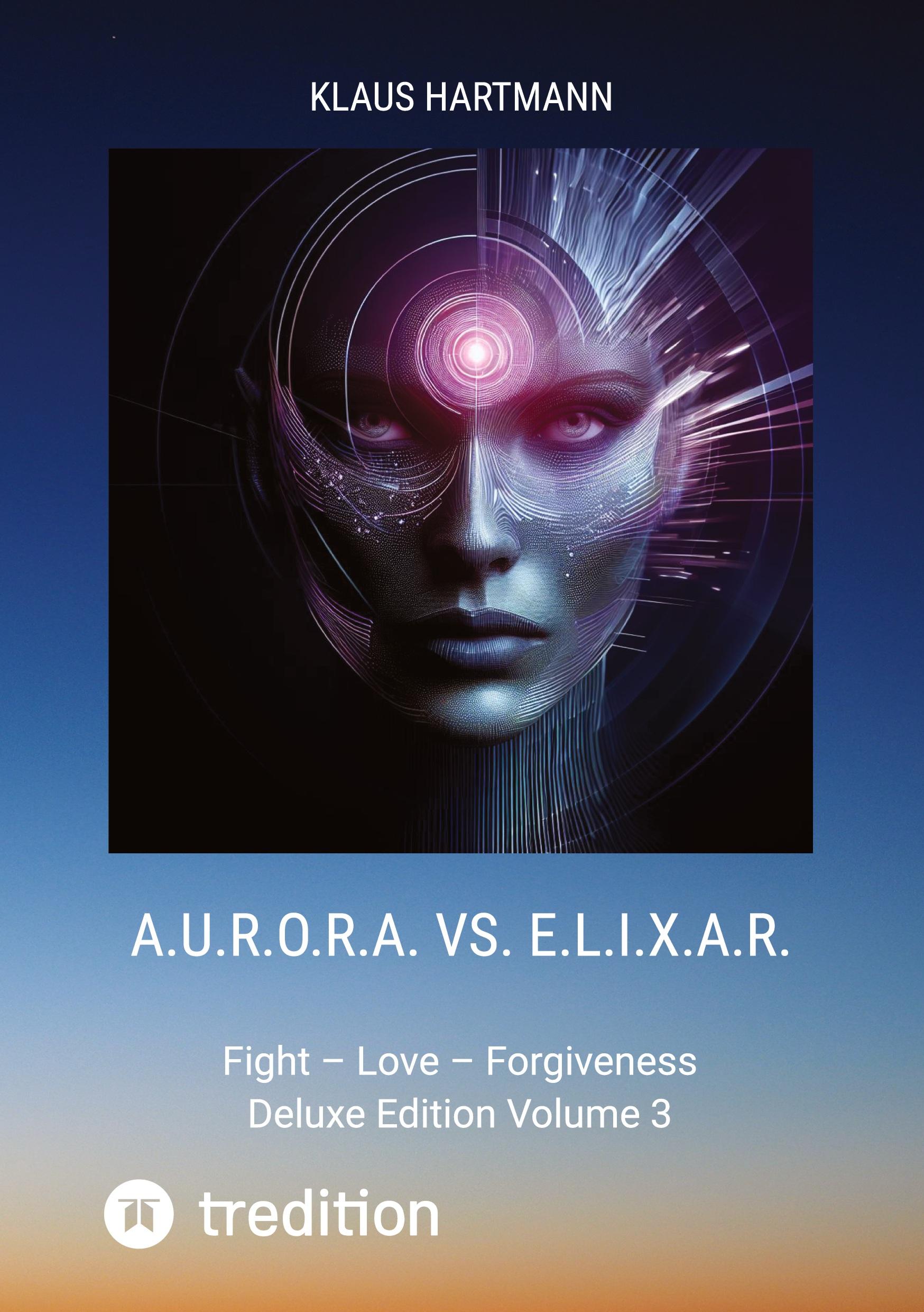 A.U.R.O.R.A. vs. E.L.I.X.A.R.  Deluxe Edition Volume 3