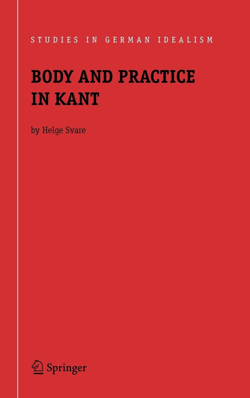 Body and Practice in Kant