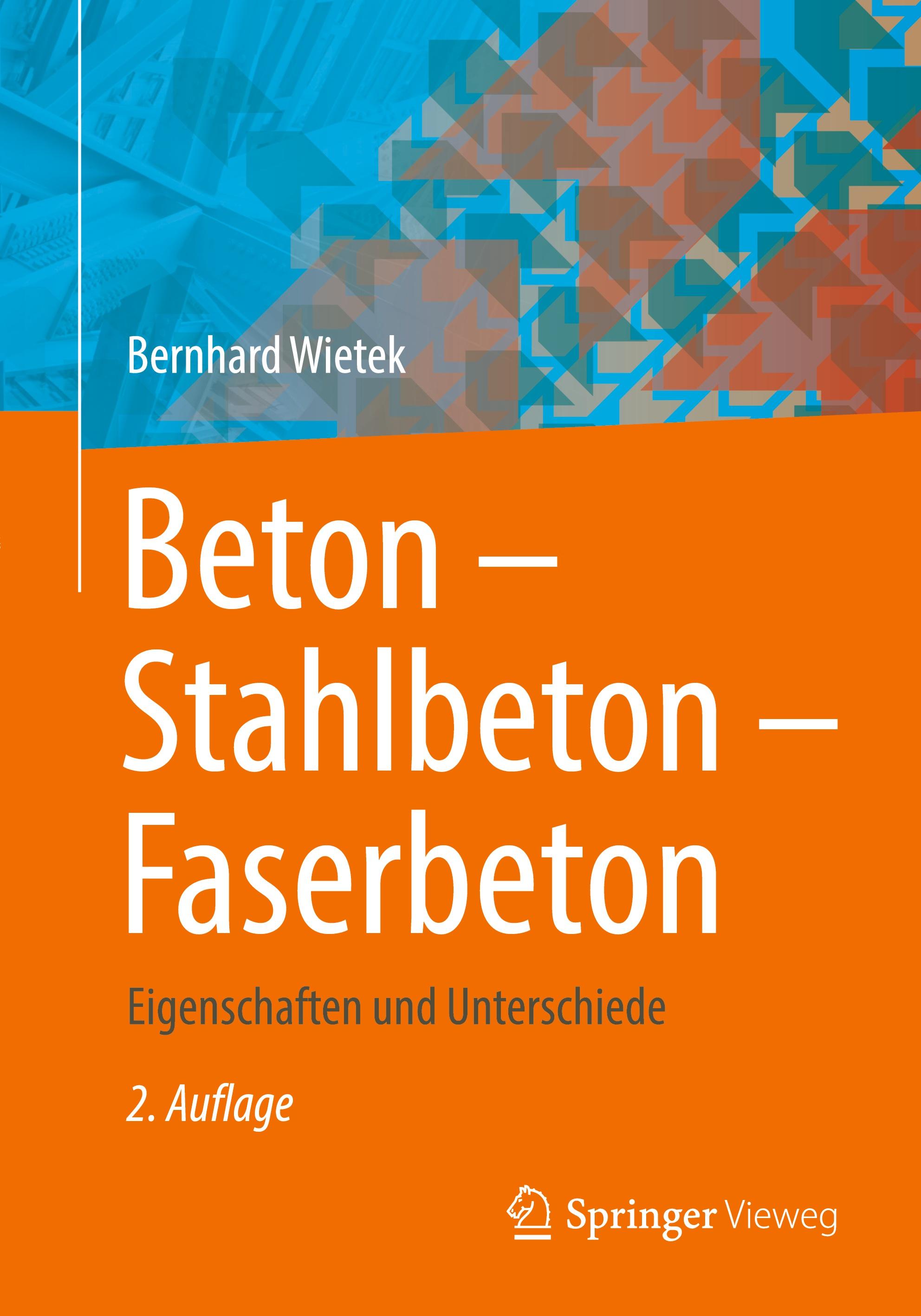 Beton - Stahlbeton - Faserbeton