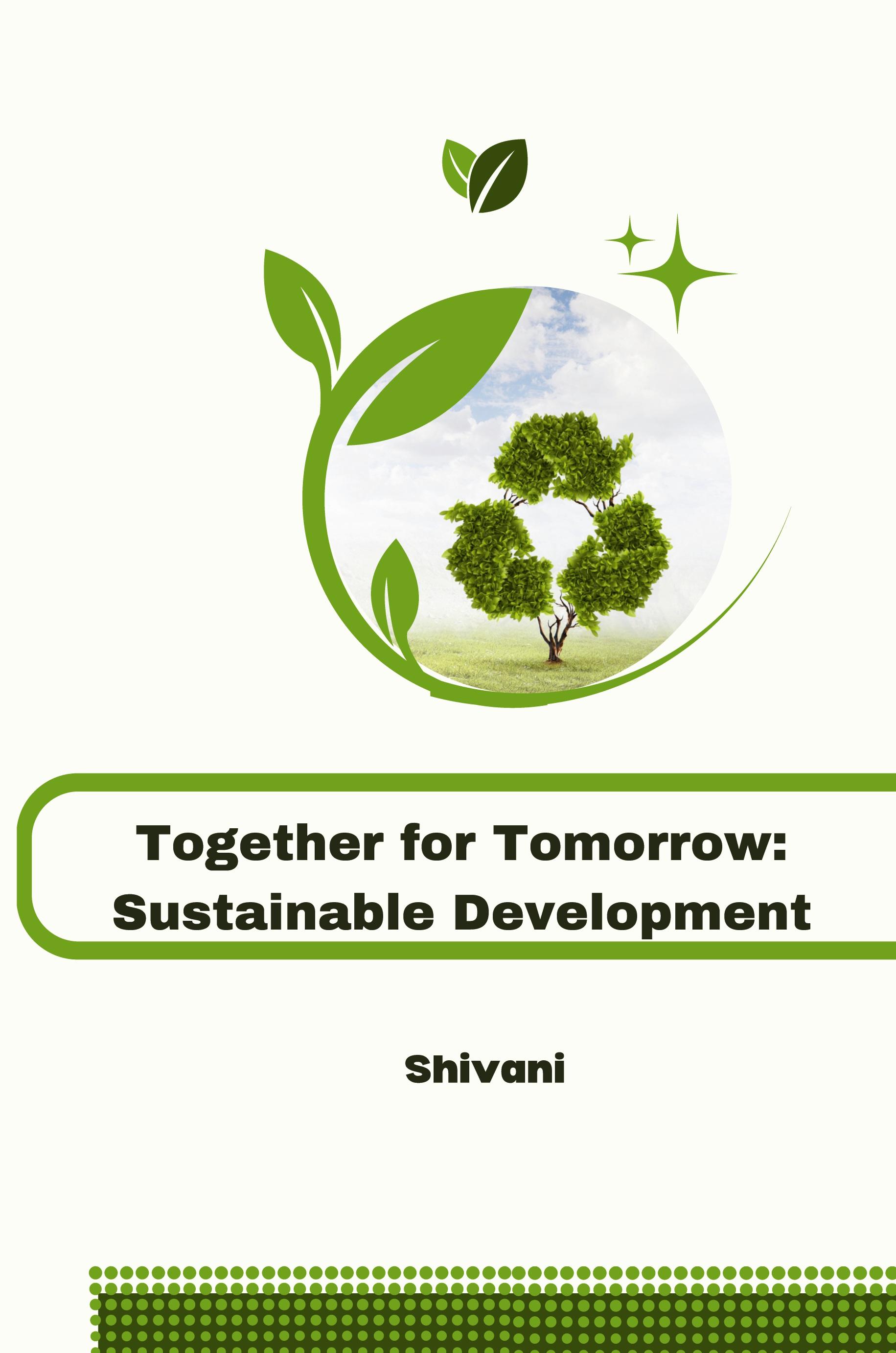 Together for Tomorrow: Sustainable Development