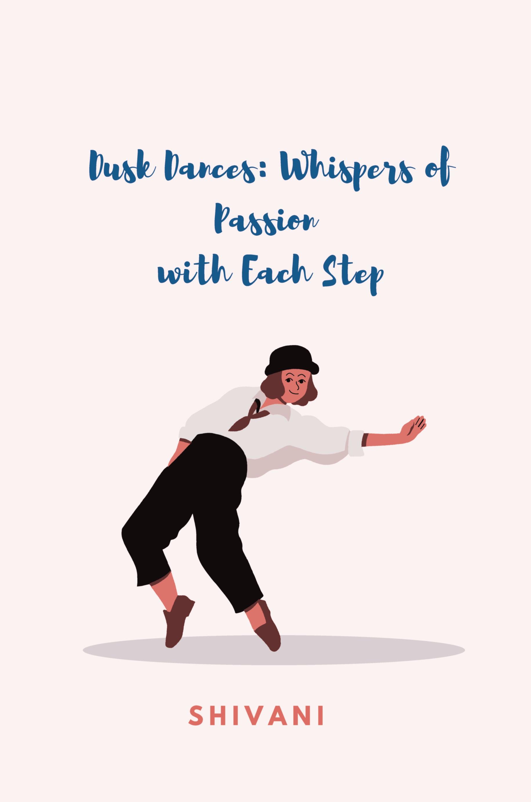 Dusk Dances: Whispers of Passion  with Each Step