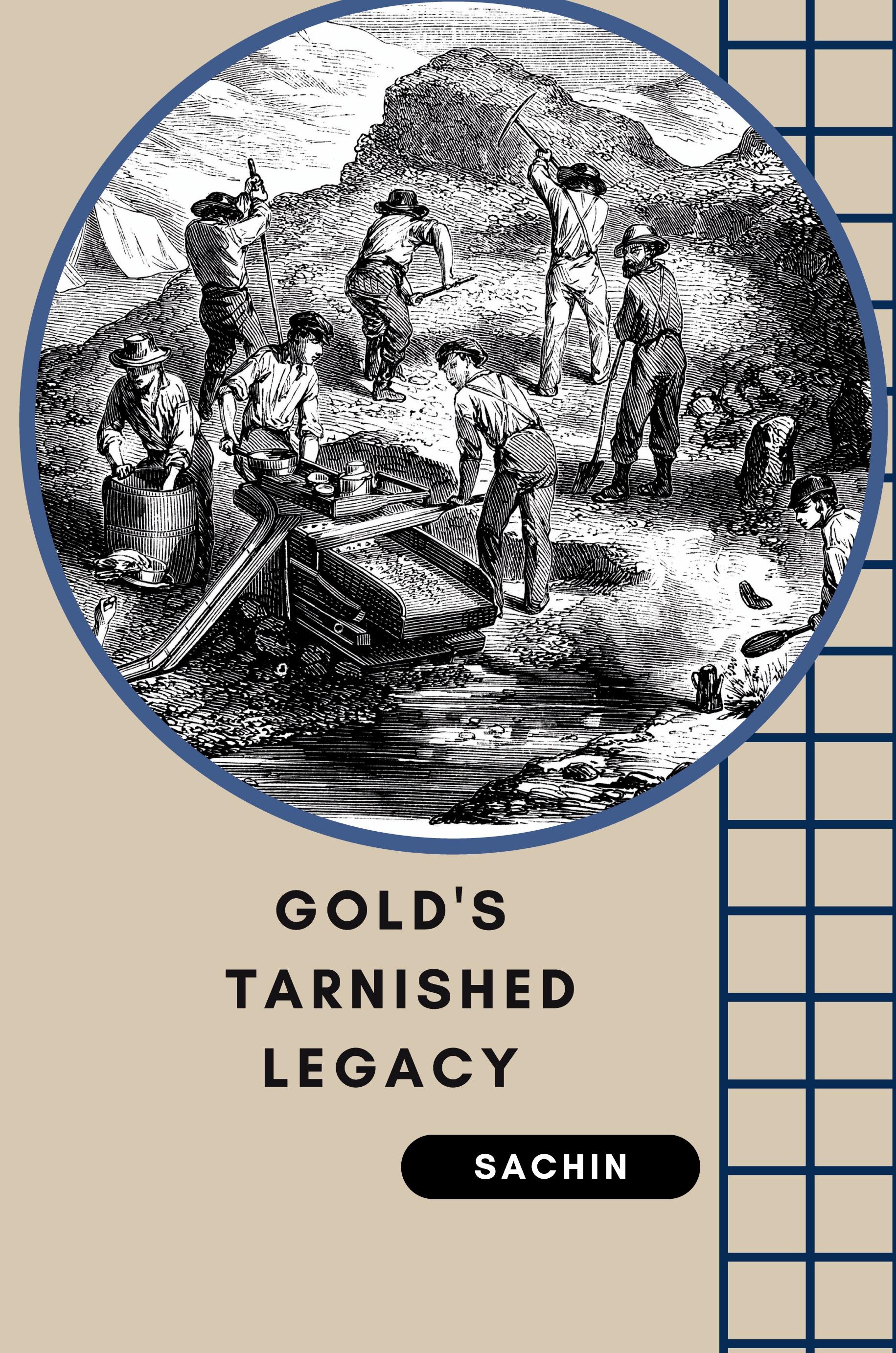 Gold's Tarnished Legacy