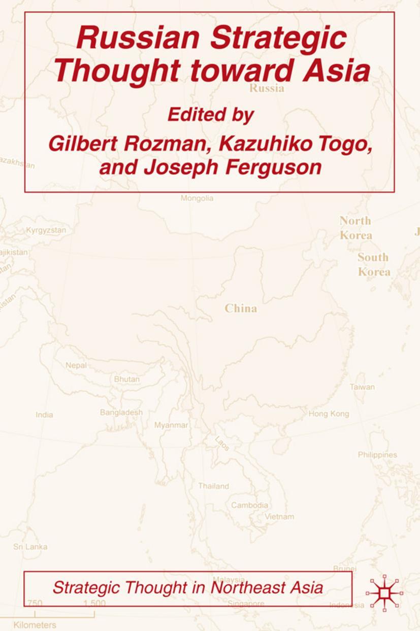 Russian Strategic Thought Toward Asia