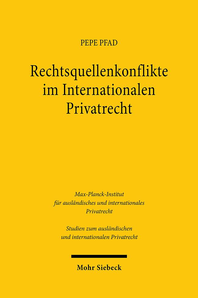 Rechtsquellenkonflikte im Internationalen Privatrecht