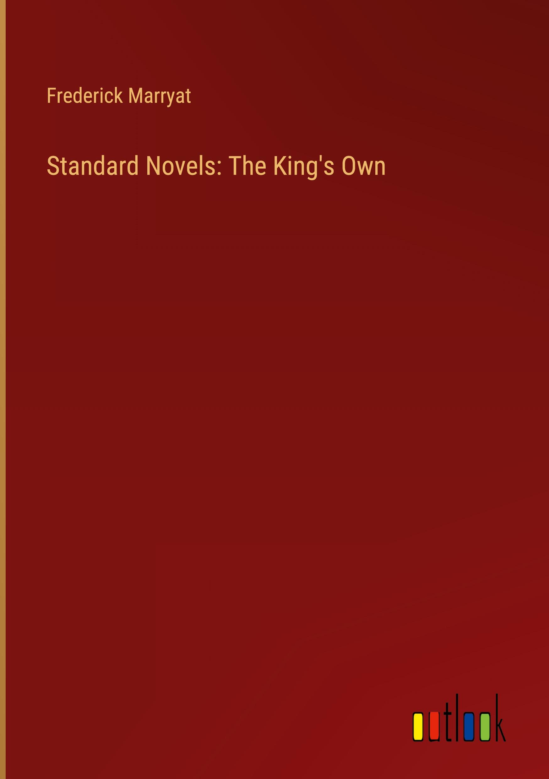 Standard Novels: The King's Own