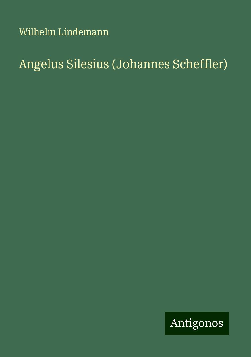 Angelus Silesius (Johannes Scheffler)