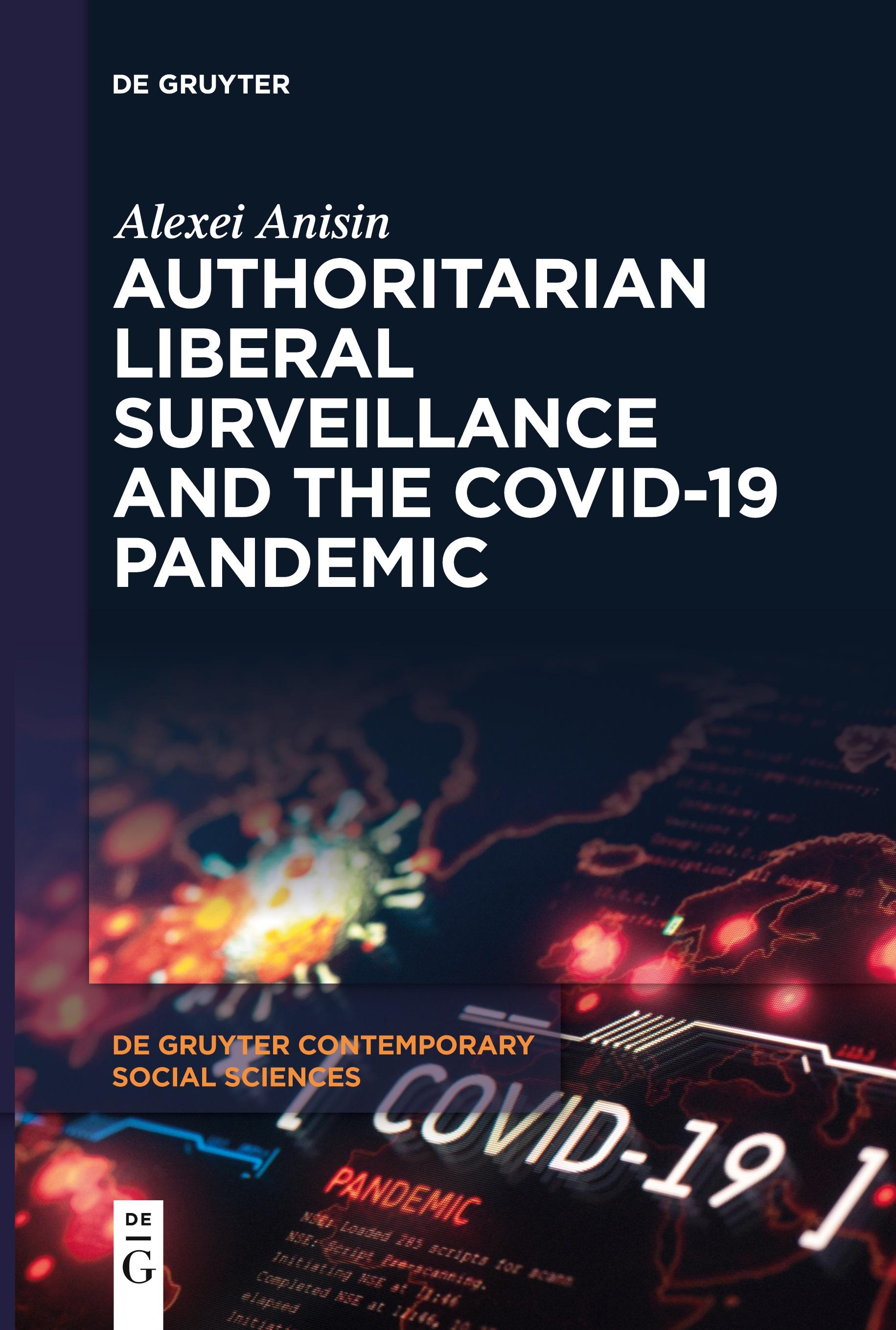 Authoritarian Liberal Surveillance and the COVID-19 Pandemic