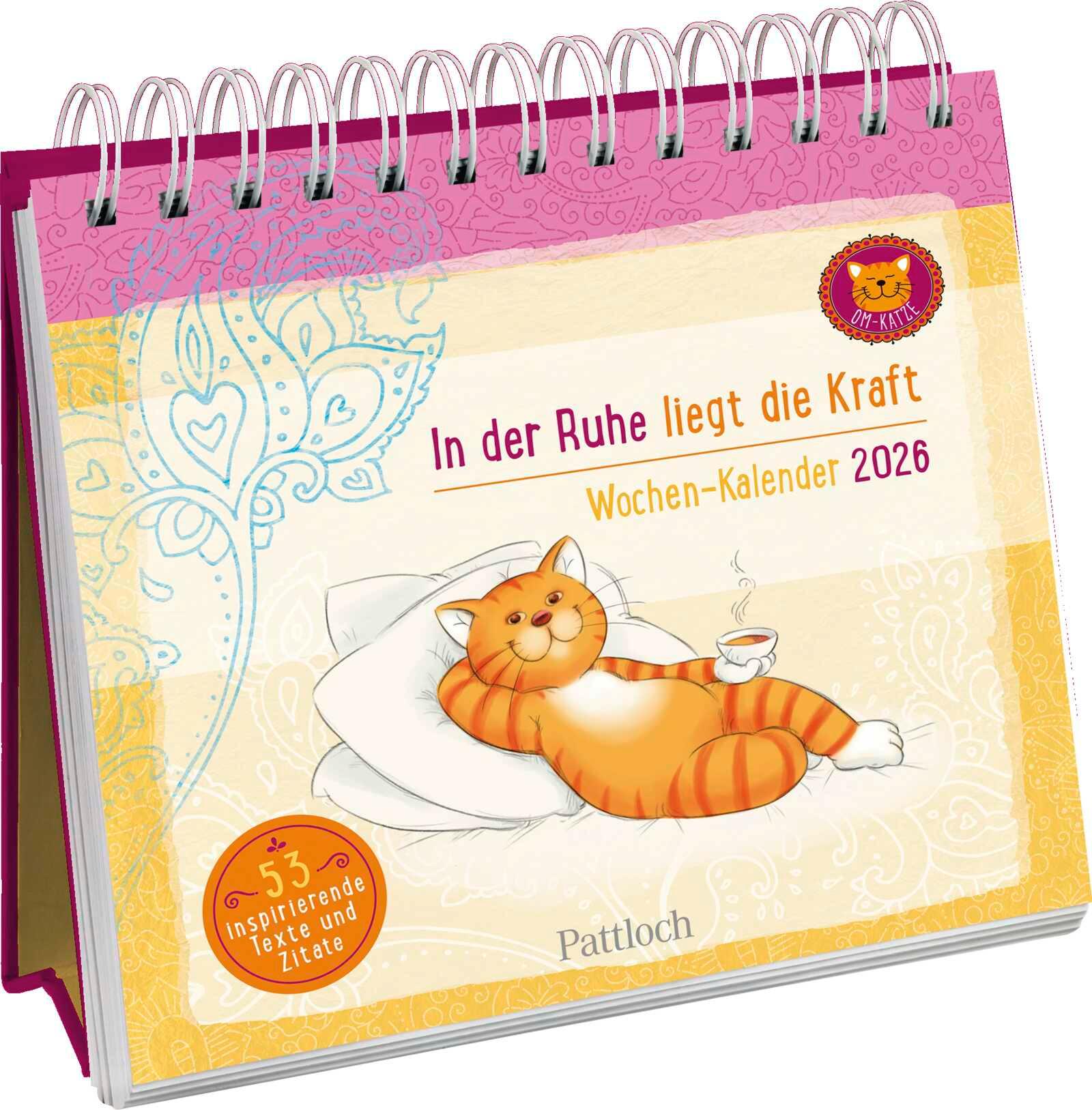 Wochenkalender 2026: Om-Katze: In der Ruhe liegt die Kraft