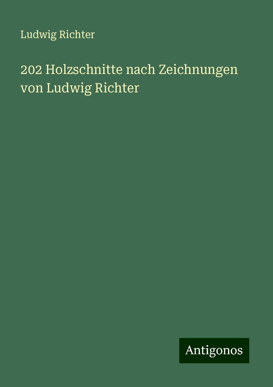 202 Holzschnitte nach Zeichnungen von Ludwig Richter