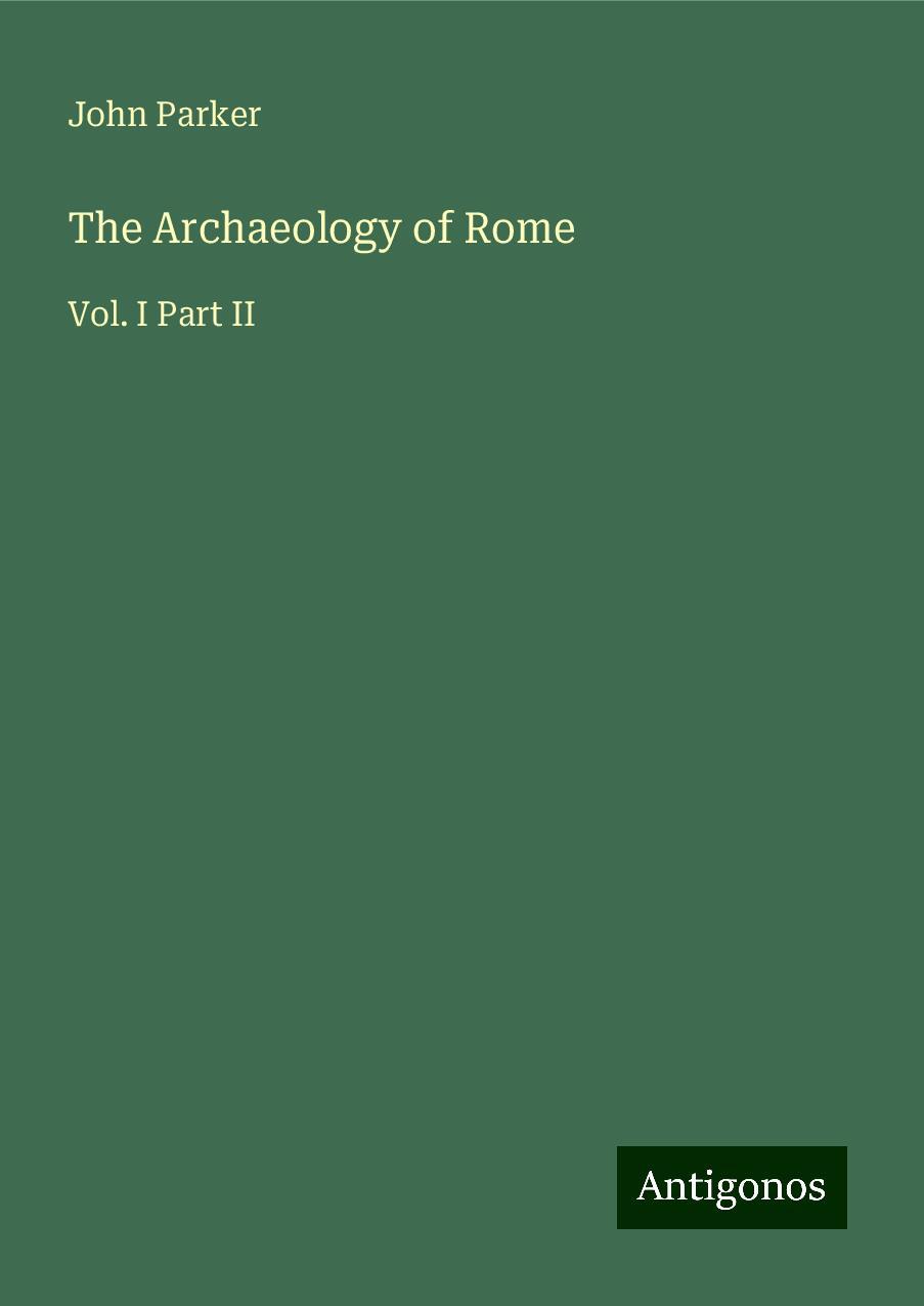 The Archaeology of Rome