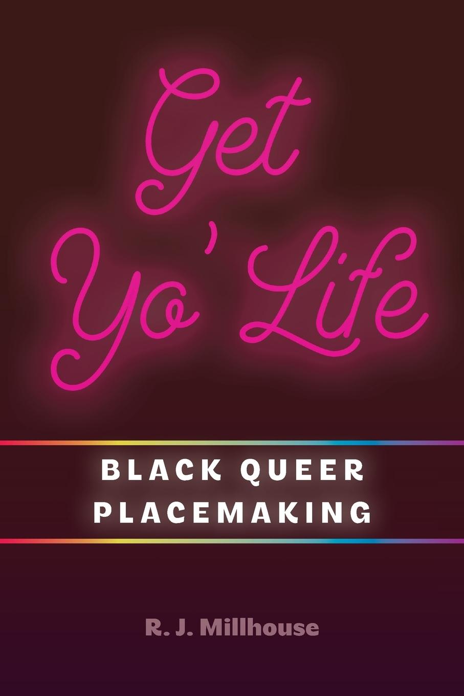 Get Yo' Life