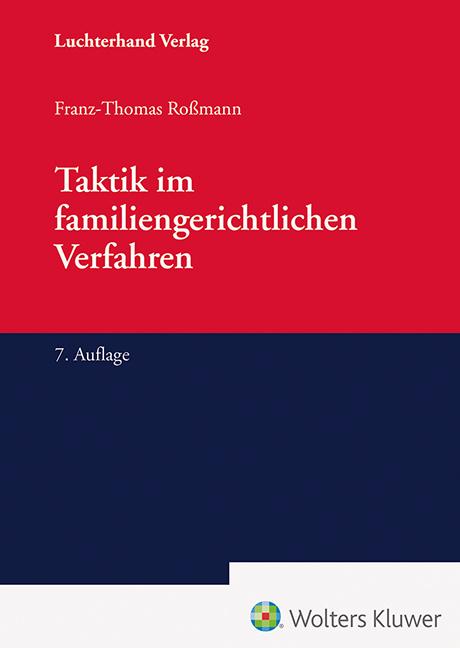 Taktik im familiengerichtlichen Verfahren