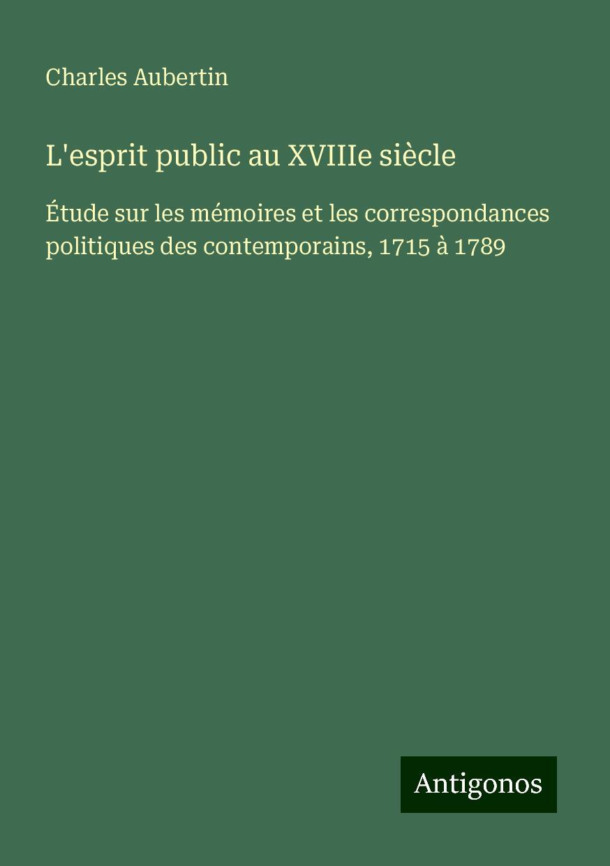 L'esprit public au XVIIIe siècle