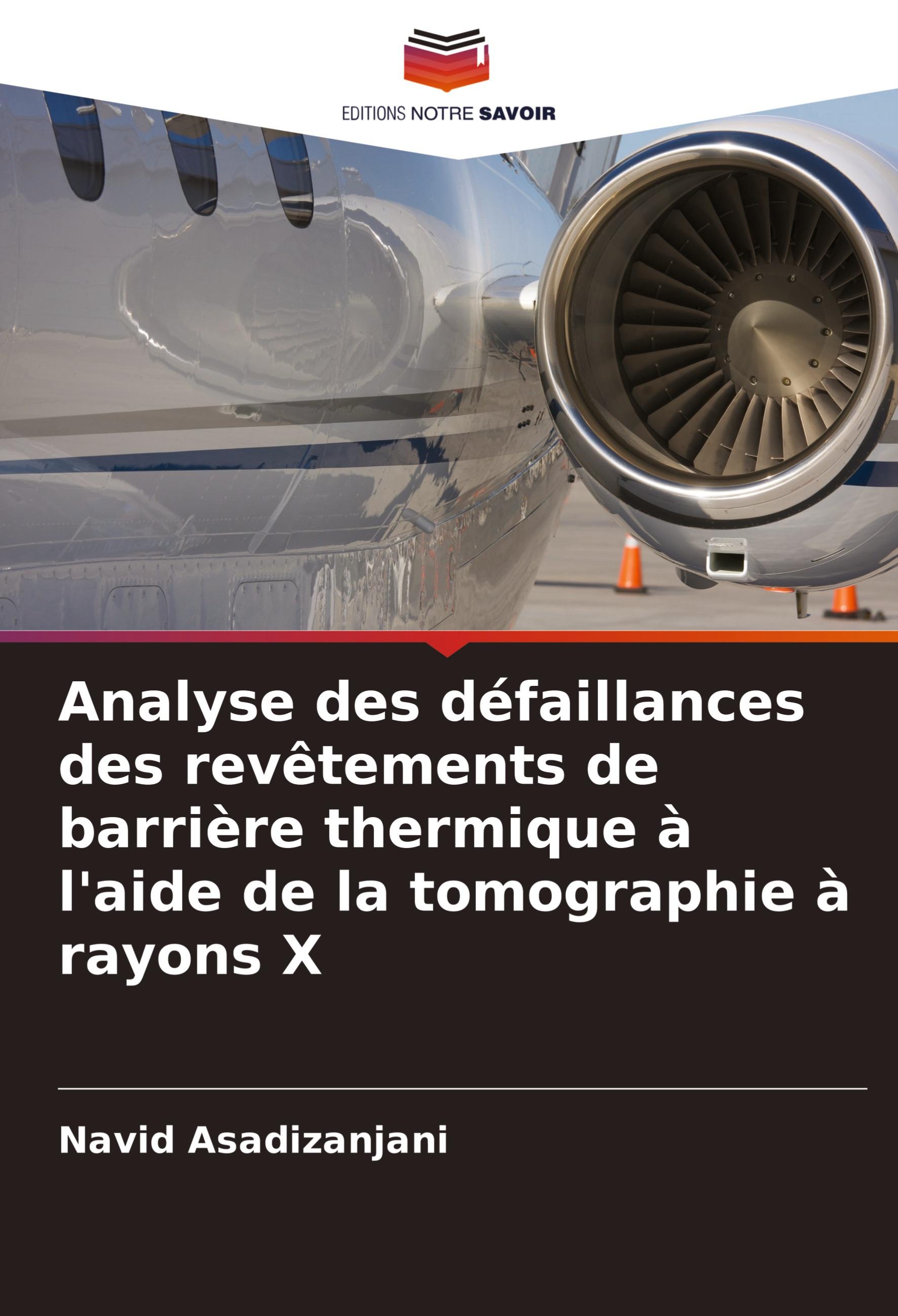 Analyse des défaillances des revêtements de barrière thermique à l'aide de la tomographie à rayons X