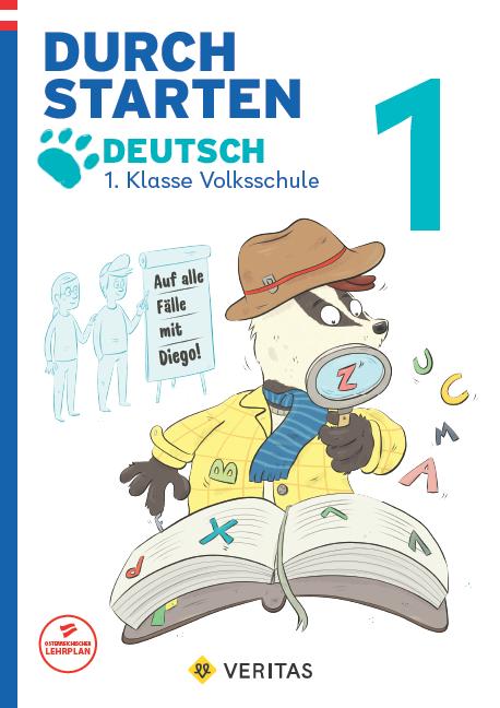 Durchstarten 1. Klasse - Volksschule - Auf alle Fälle mit Diego! Deutsch - Übungsbuch