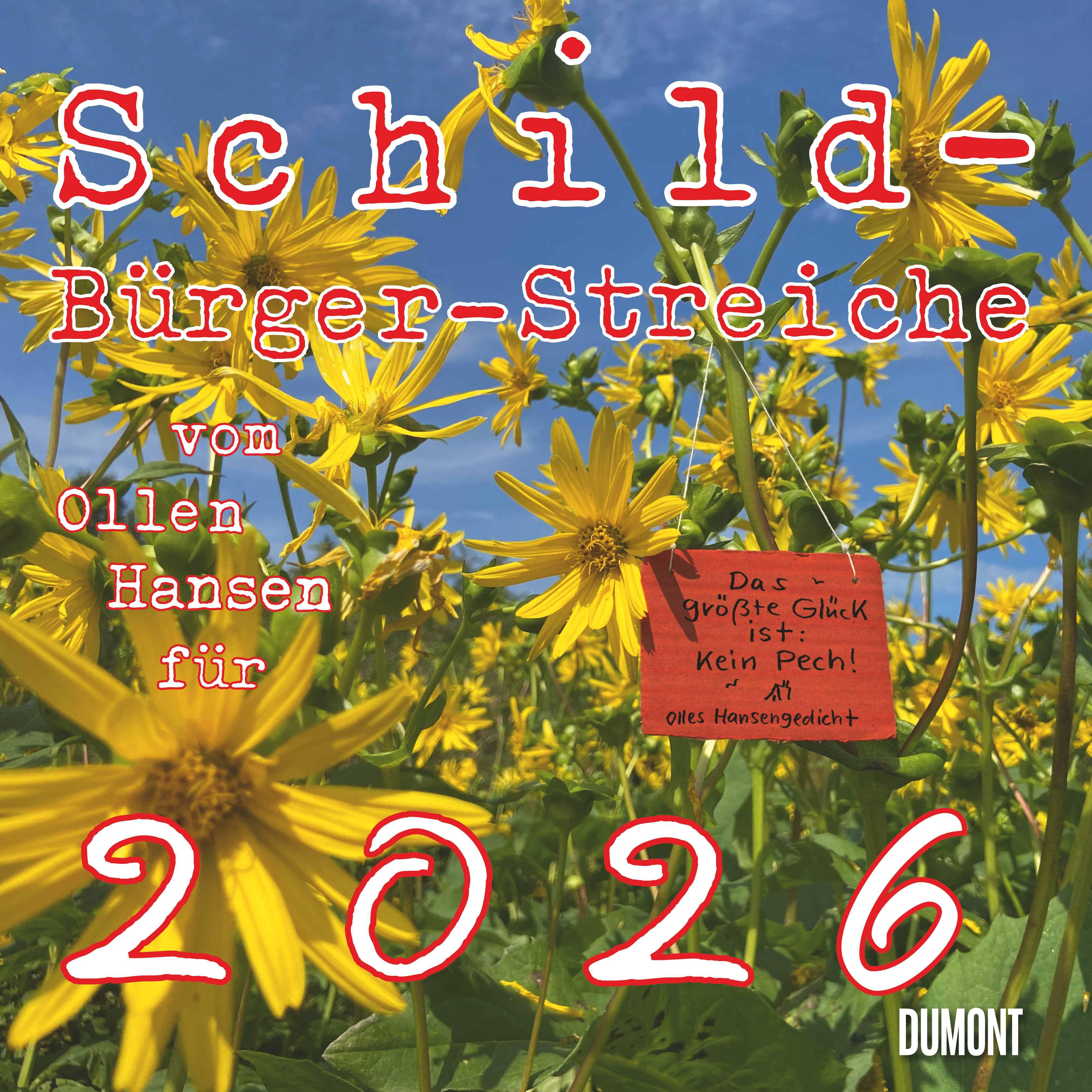 Schild-Bürger-Streiche 2026 - Von Pit Schulz - Broschürenkalender - Format 30 x 30 cm
