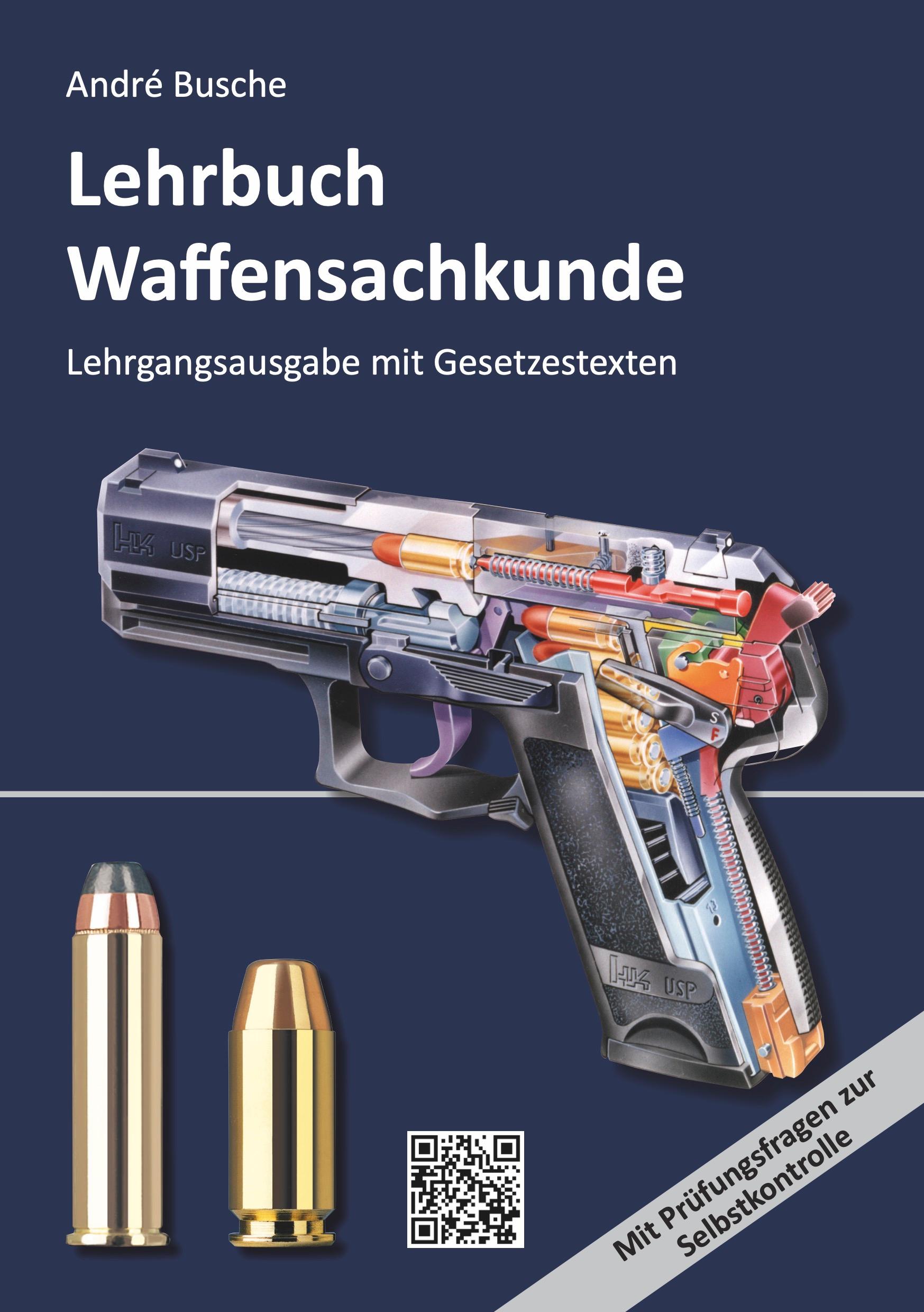 Lehrbuch Waffensachkunde - Lehrgangsausgabe mit Gesetzestexten