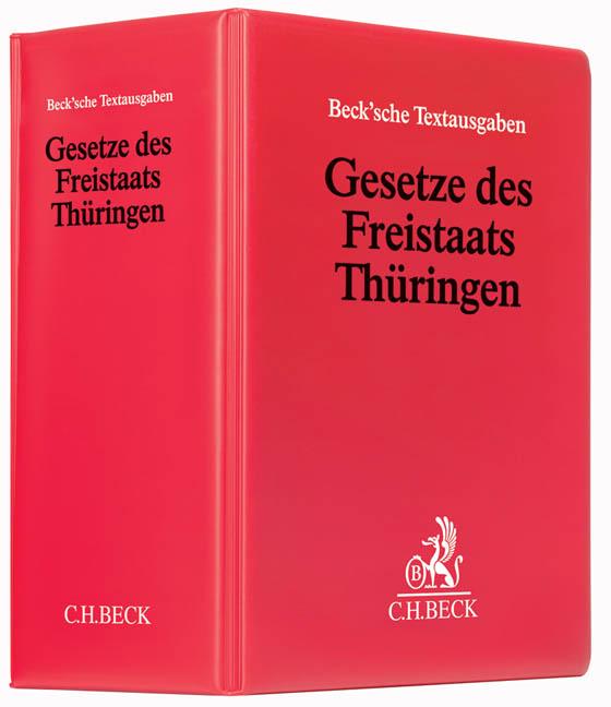 Gesetze des Freistaats Thüringen (mit Fortsetzungsnotierung). Inkl.84. Ergänzungslieferung