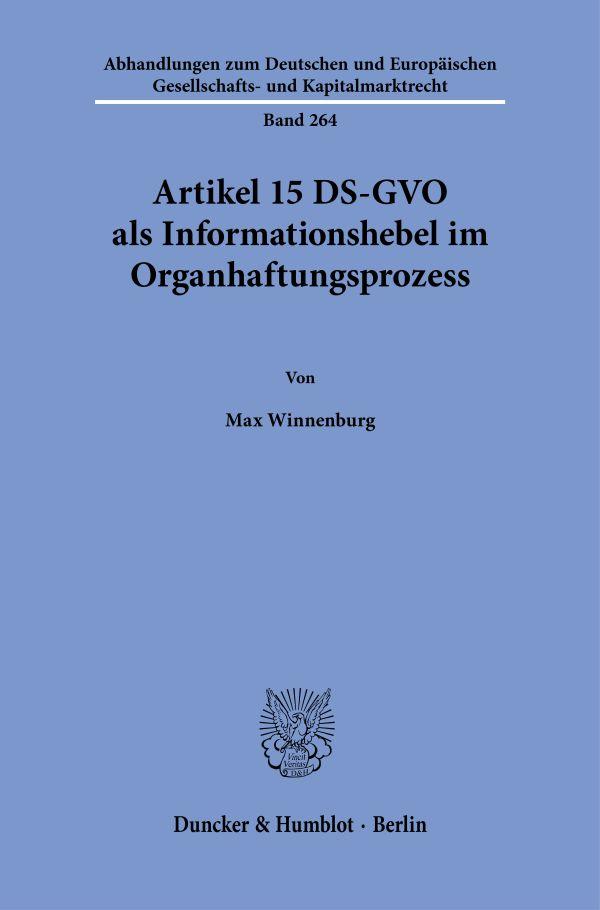 Artikel 15 DS-GVO als Informationshebel im Organhaftungsprozess