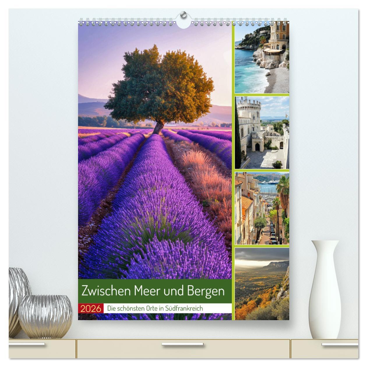 Zwischen Meer und Bergen (hochwertiger Premium Wandkalender 2026 DIN A2 hoch), Kunstdruck in Hochglanz
