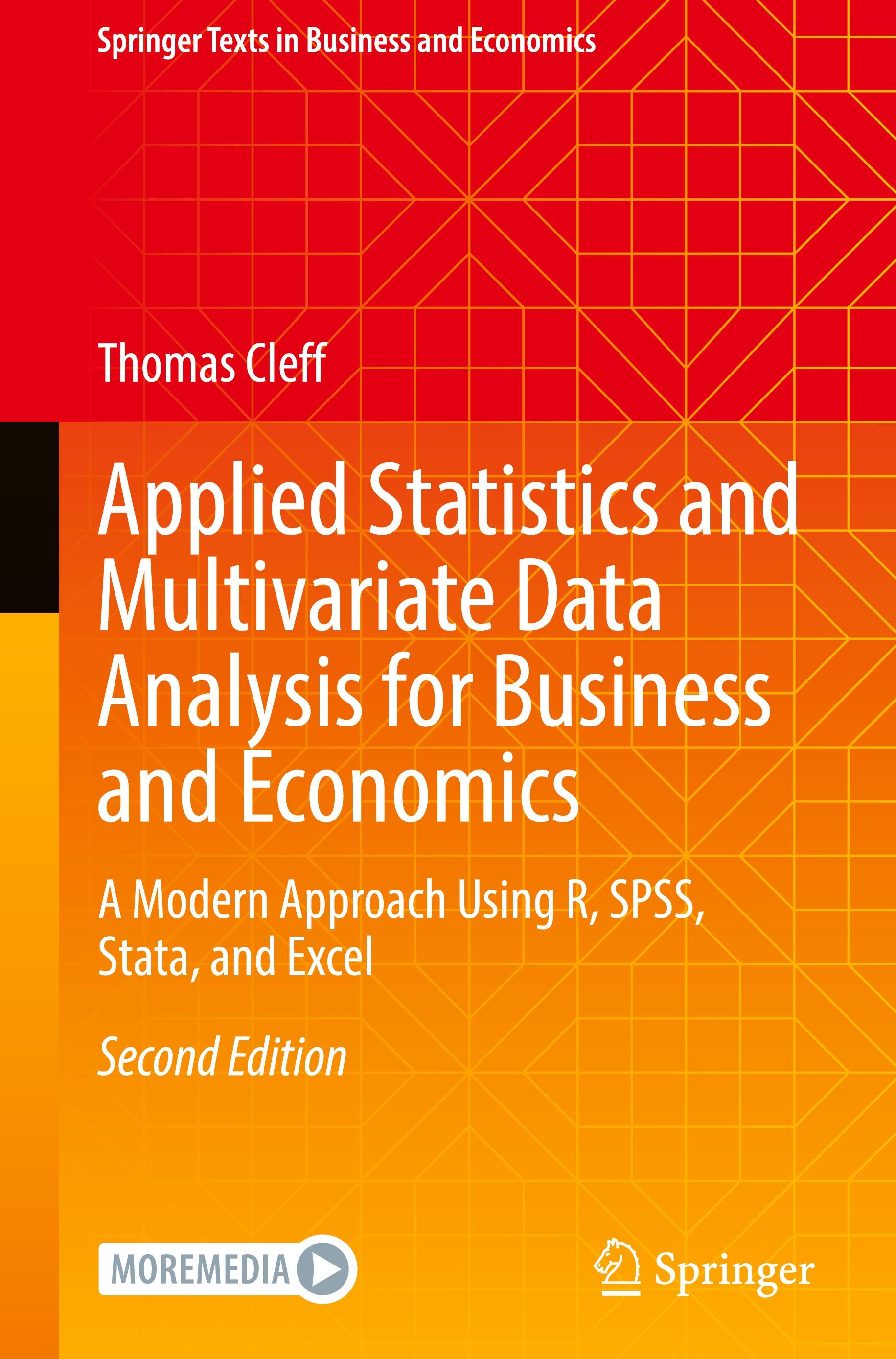 Applied Statistics and Multivariate Data Analysis for Business and Economics