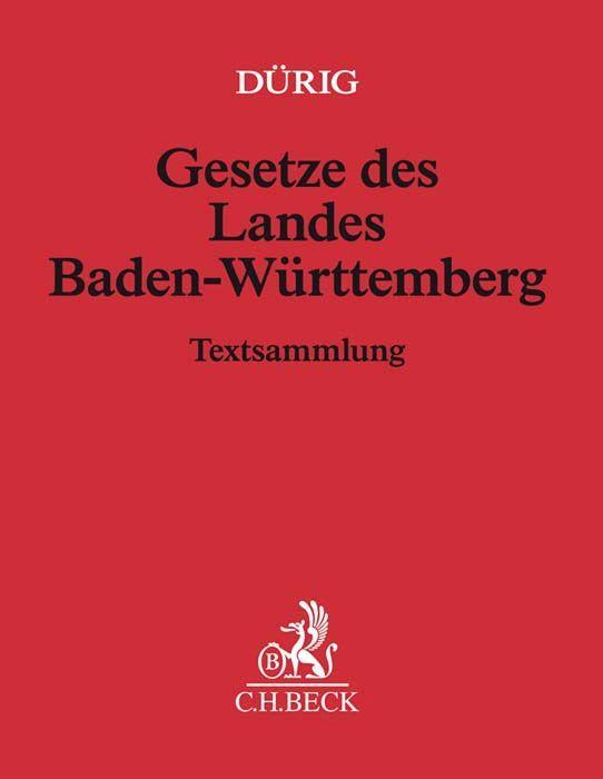 Gesetze des Landes Baden-Württemberg (mit Fortsetzungsnotierung). Inkl. 155. Ergänzungslieferung